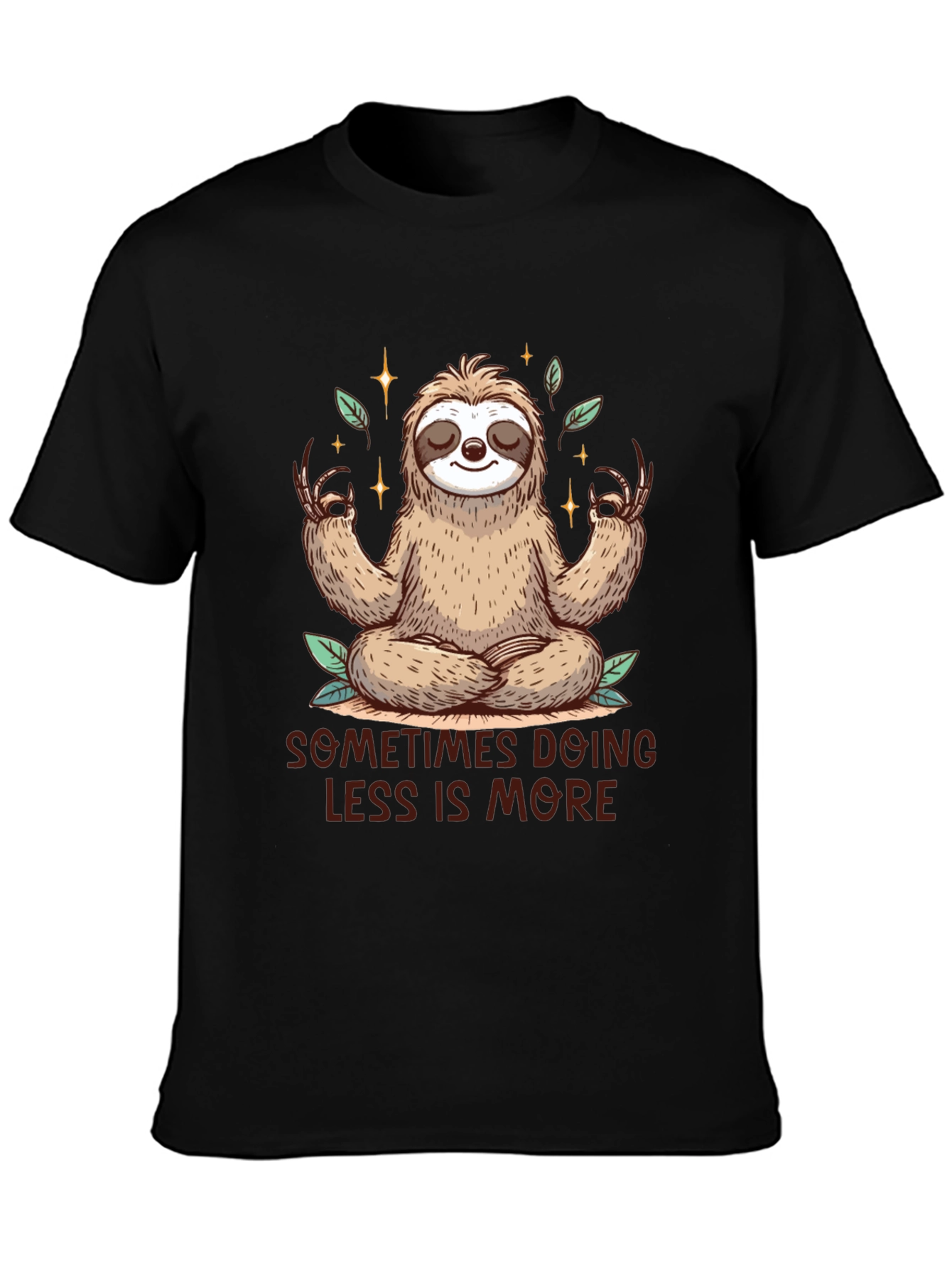 Meditating Sloth Tee - Sometimes Less is More