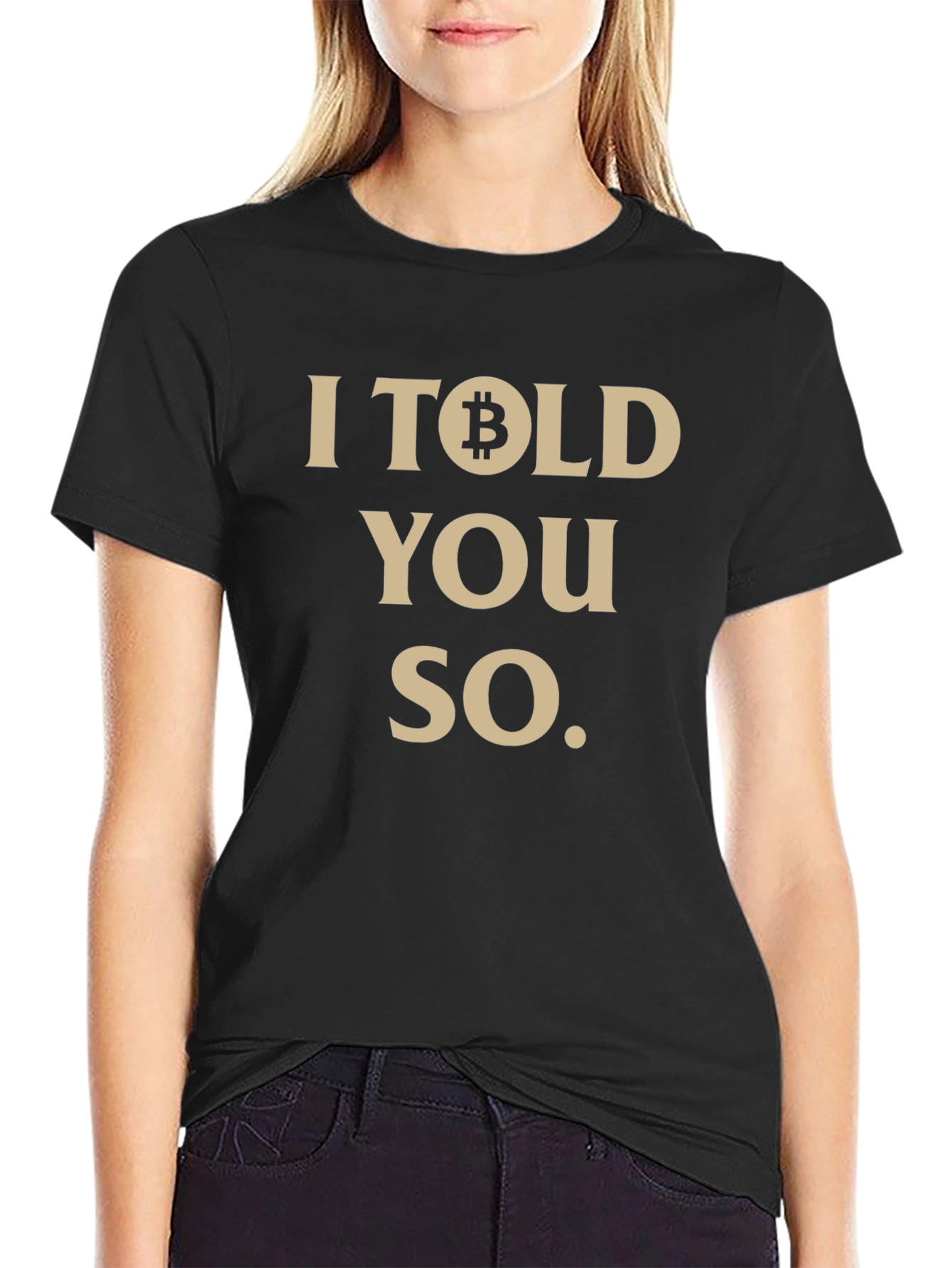 Bitcoin Cryptocurrency Graphic Tee - I Told You So