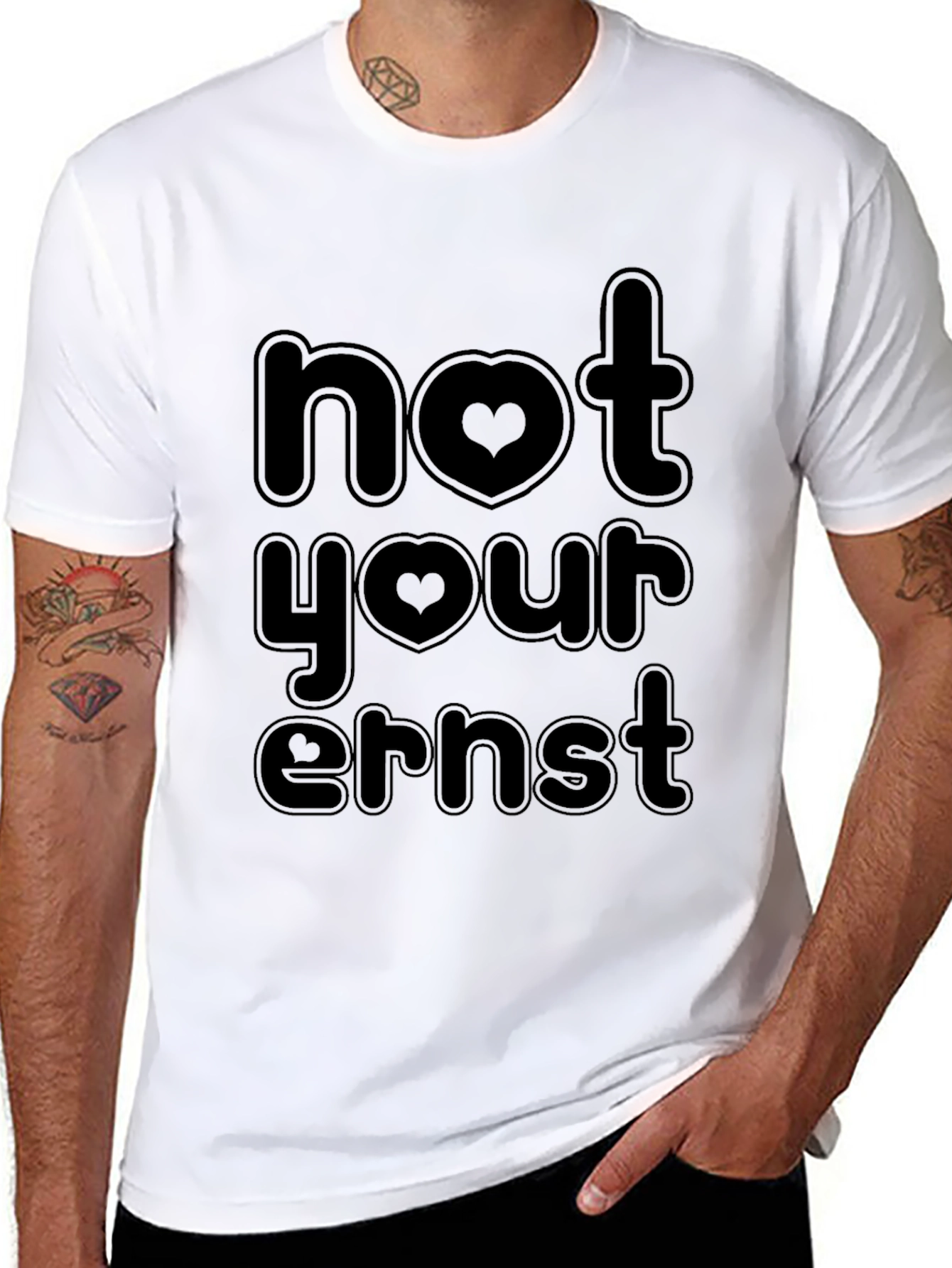 Not Your Ernst Funny Graphic Tee