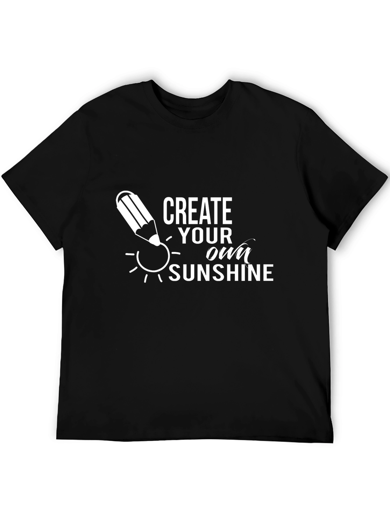 Create Your Own Sunshine Graphic Tee