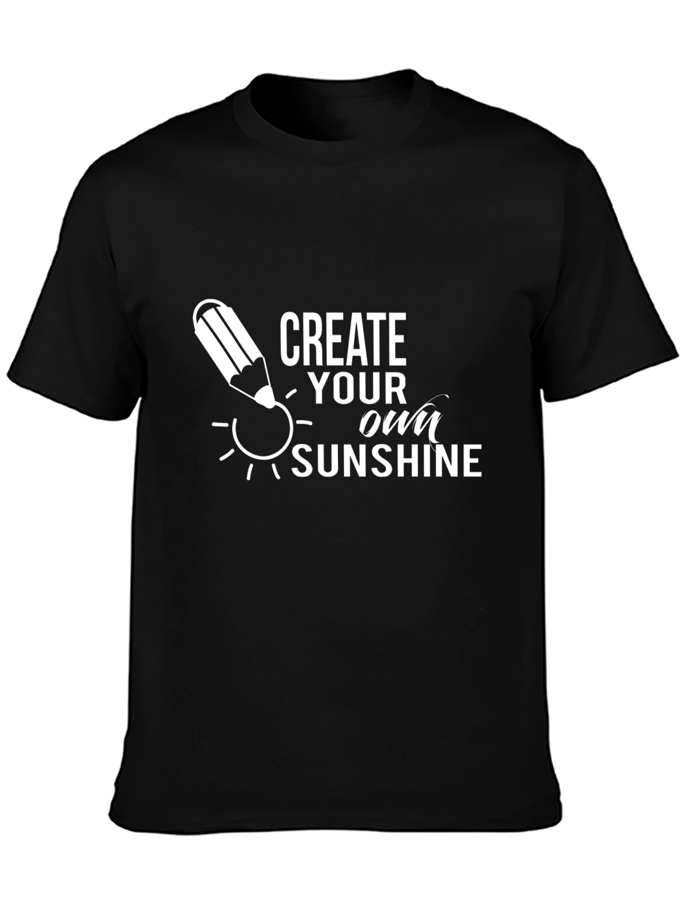 Create Your Own Sunshine Graphic Tee