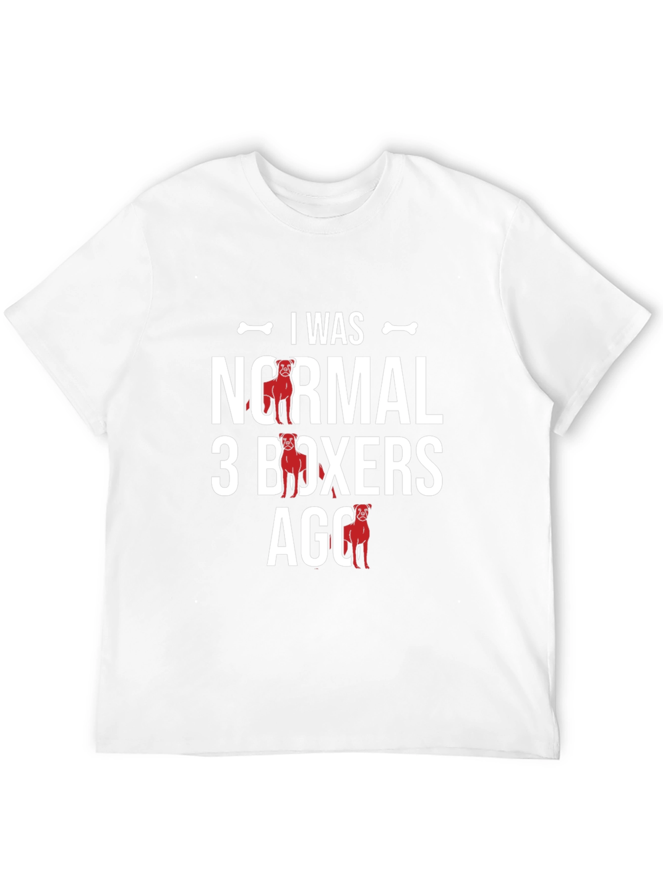 I Was Normal 3 Boxers Ago Graphic T-Shirt