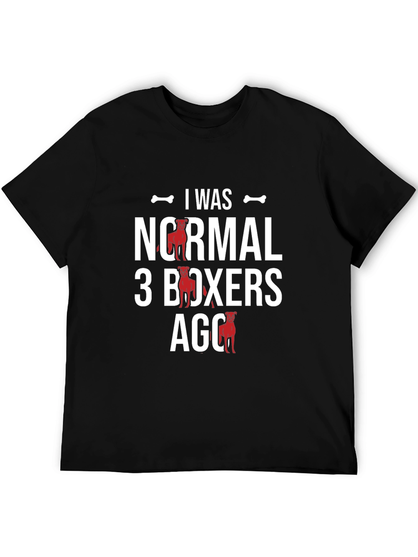 I Was Normal 3 Boxers Ago Graphic T-Shirt