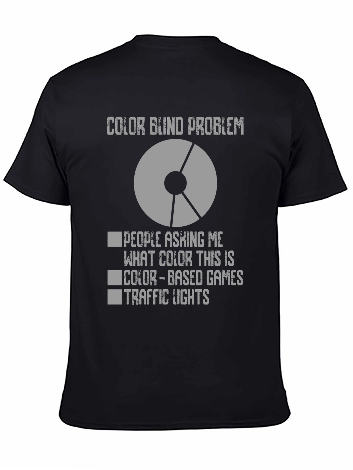 Color Blind Problem T-Shirt