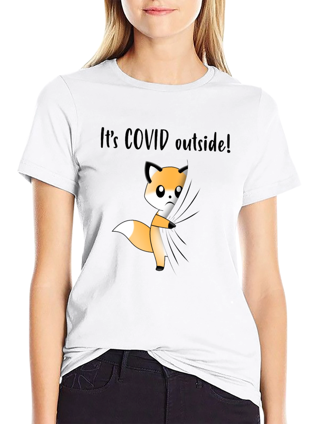 Its COVID Outside! Fox T-Shirt