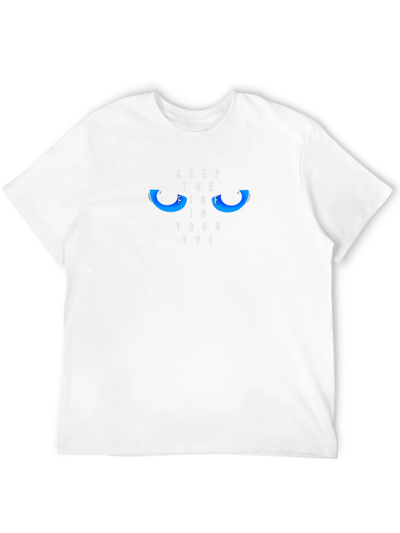 Keep the Fire in Your Eye Graphic Tee