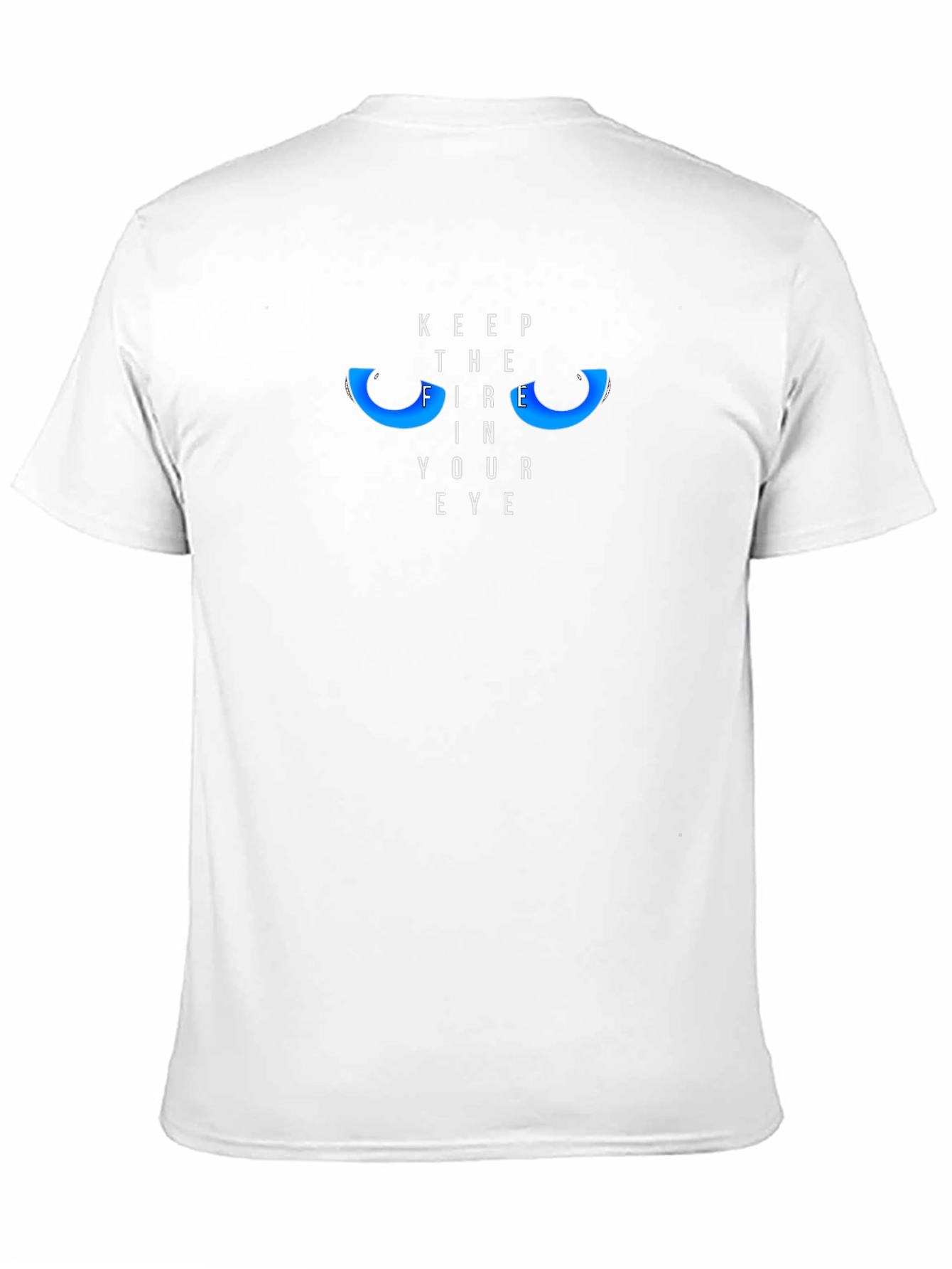 Keep the Fire in Your Eye Graphic Tee