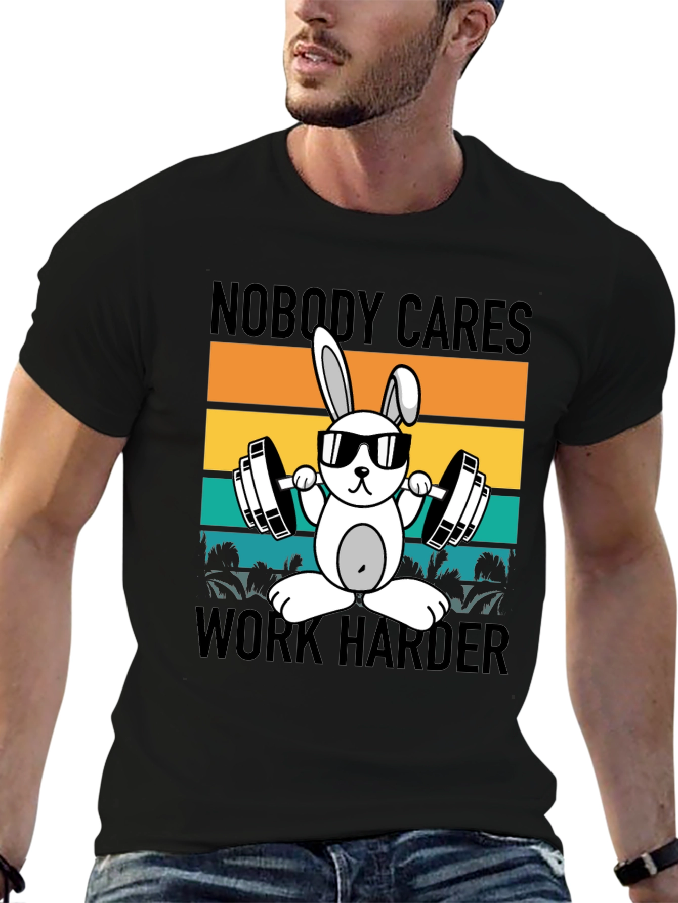 Nobody Cares Work Harder T-Shirt