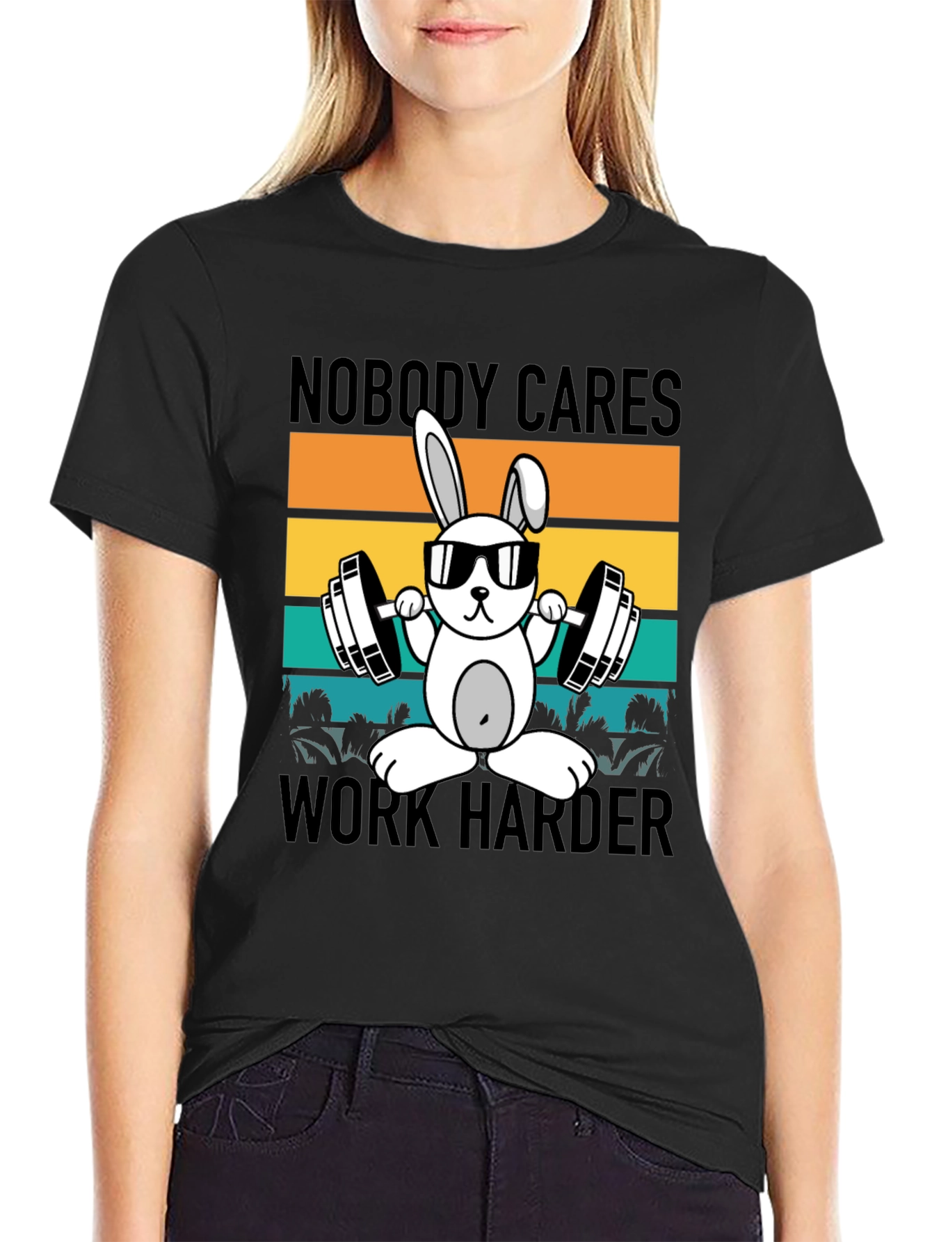 Nobody Cares Work Harder T-Shirt