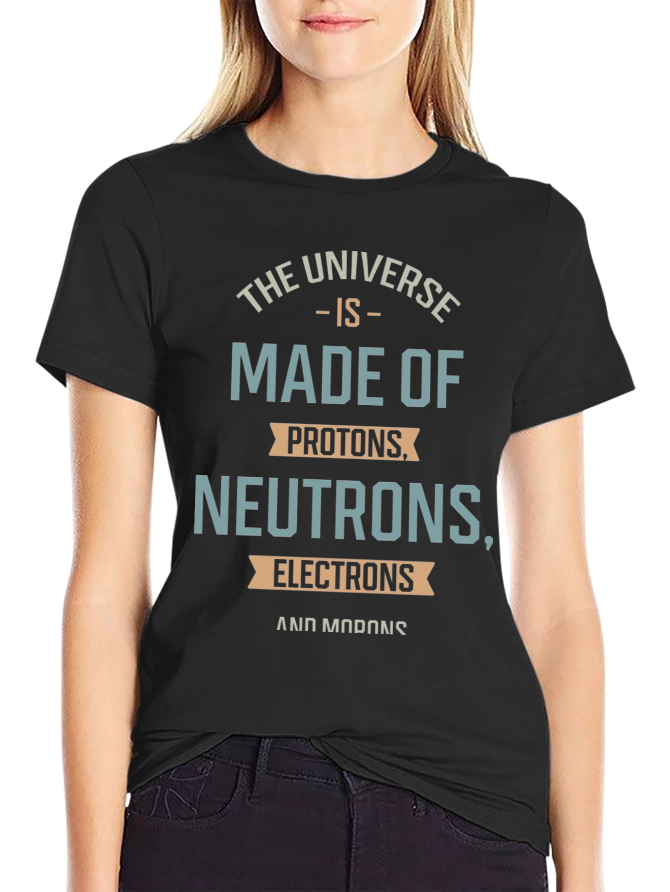 The Universe is Made of Funny Science T-Shirt
