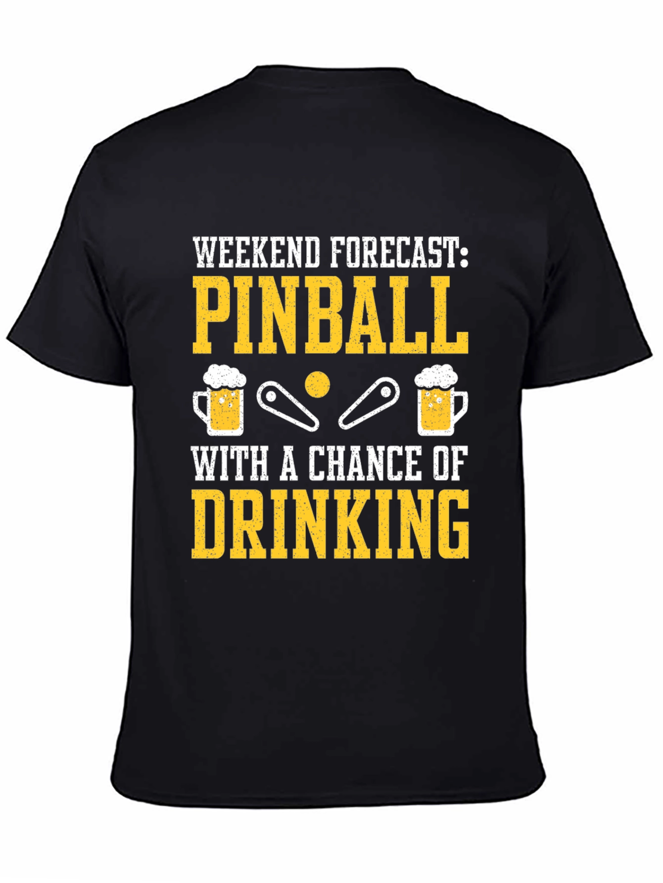 Pinball & Drinking T-Shirt - Weekend Forecast