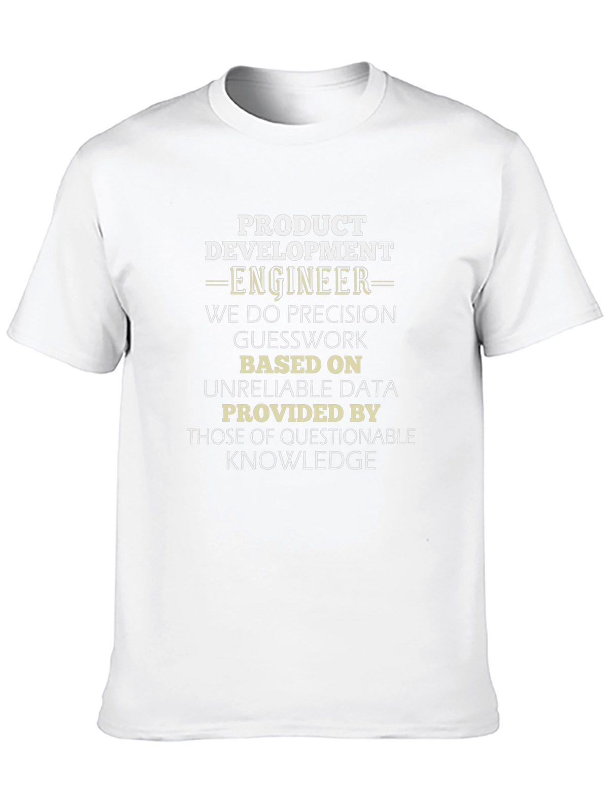Product Development Engineer T-Shirt
