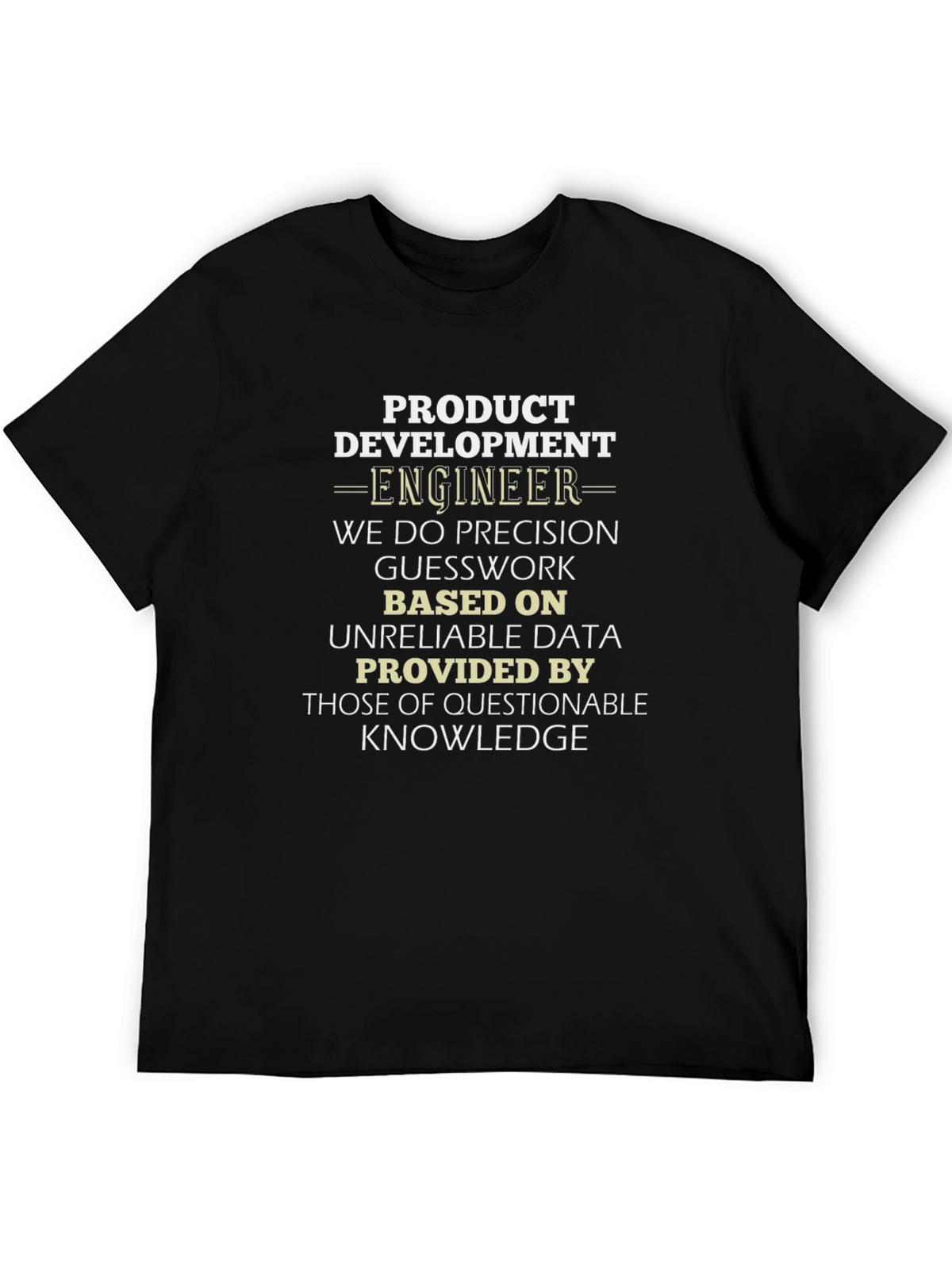Product Development Engineer T-Shirt