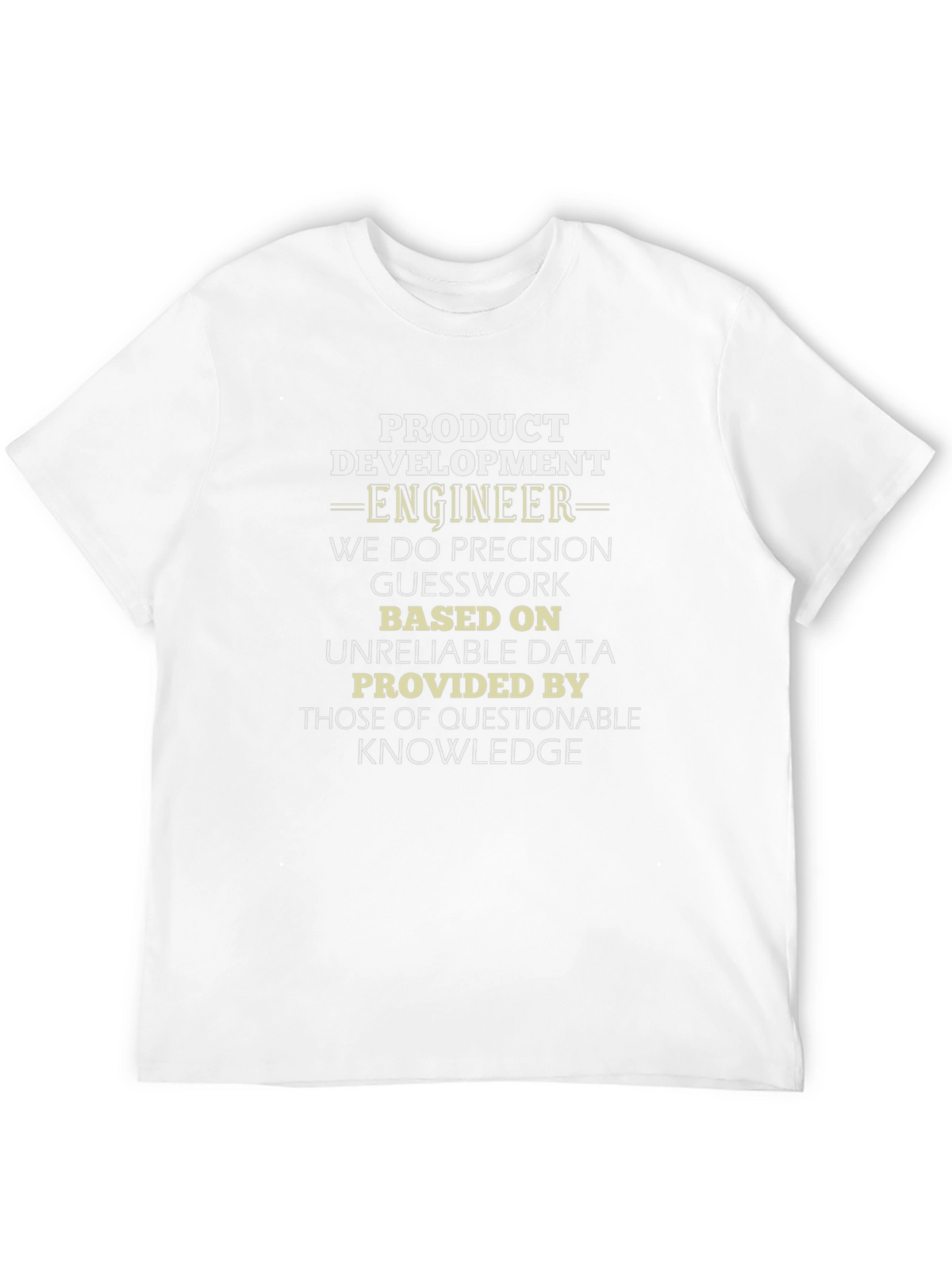 Product Development Engineer T-Shirt