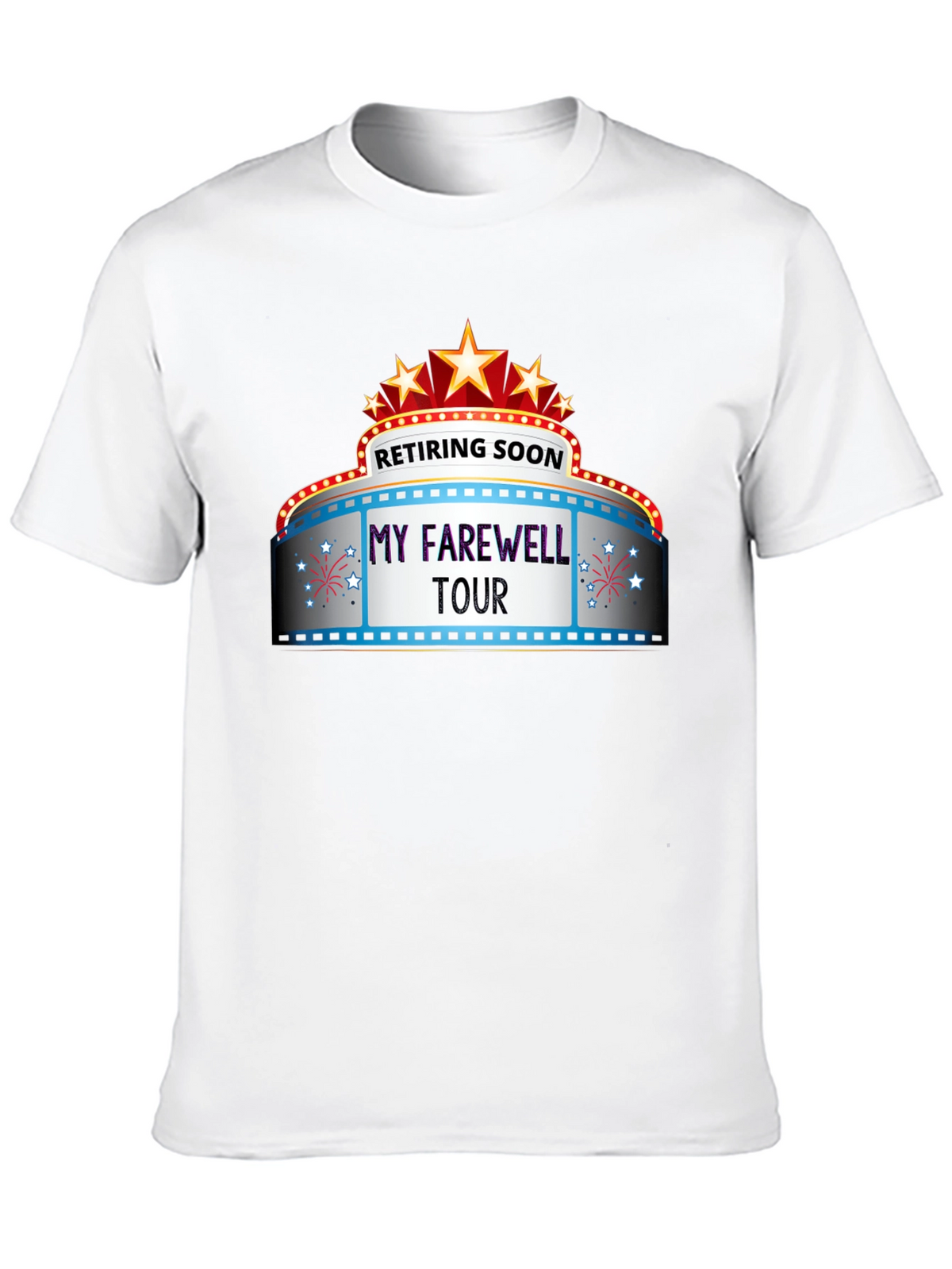 Retiring Soon My Farewell Tour T-Shirt