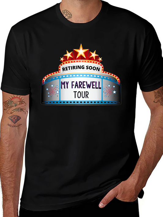 Retiring Soon My Farewell Tour T-Shirt