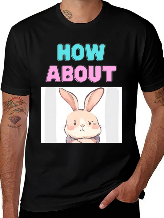 How About Bunny T-Shirt - Cute & Comfy