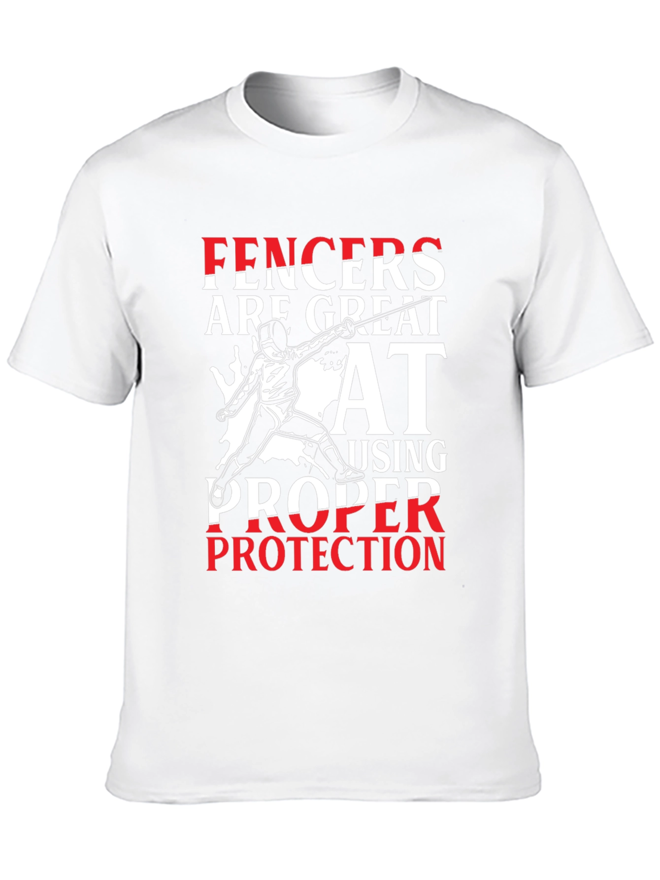 Fencers Great At Proper Protection Graphic Tee