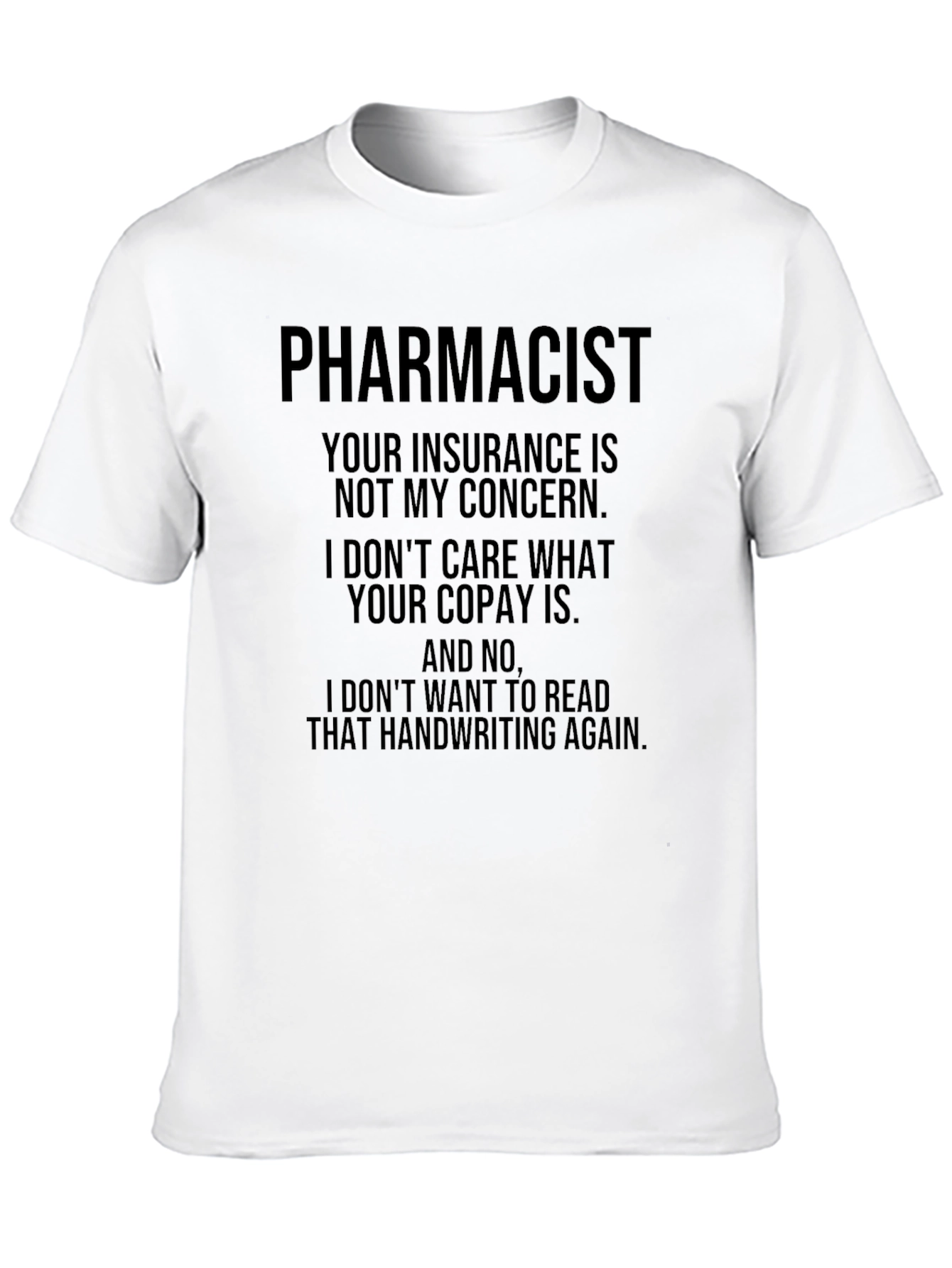 Pharmacist Humor T-Shirt