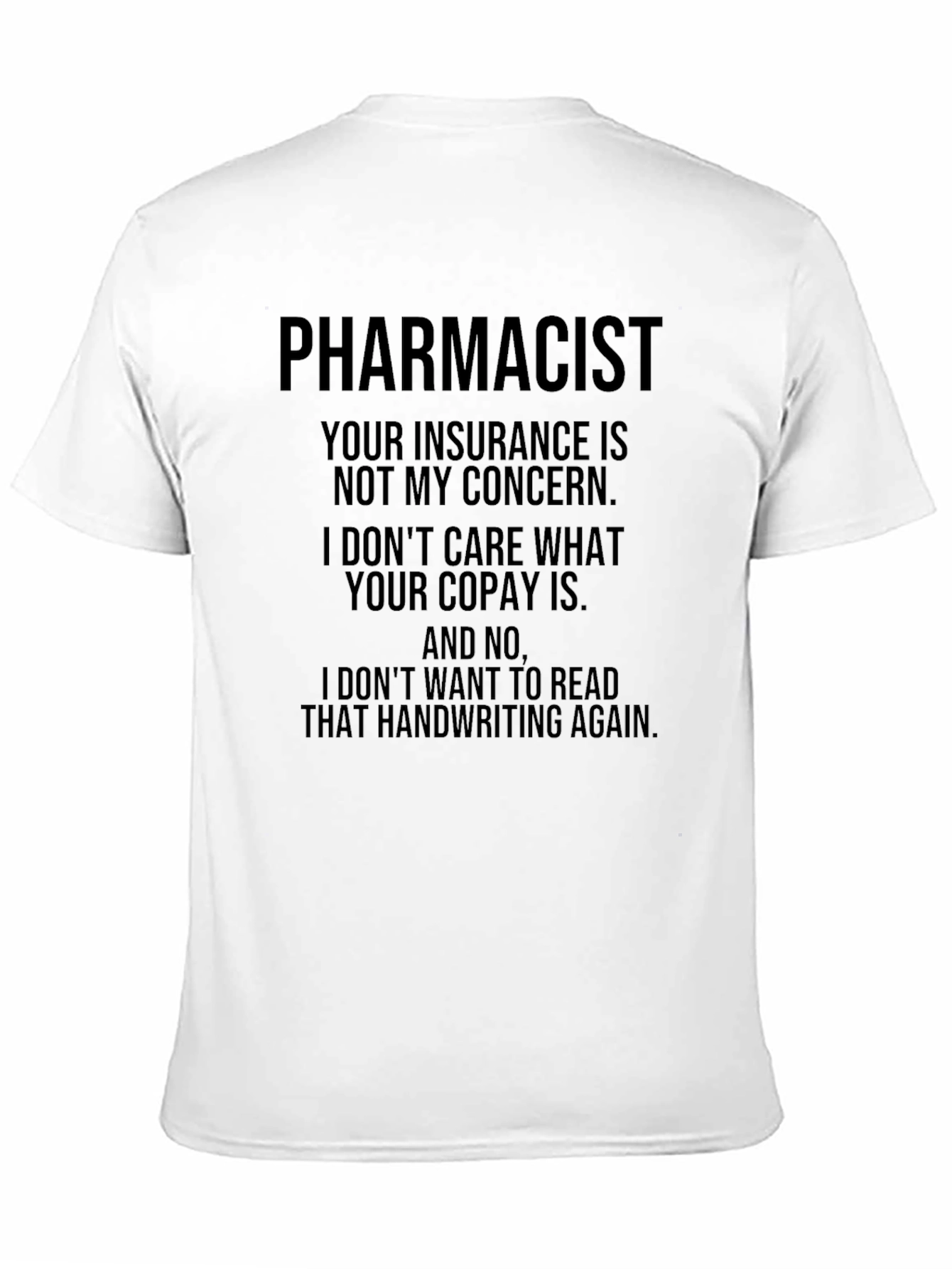 Pharmacist Humor T-Shirt