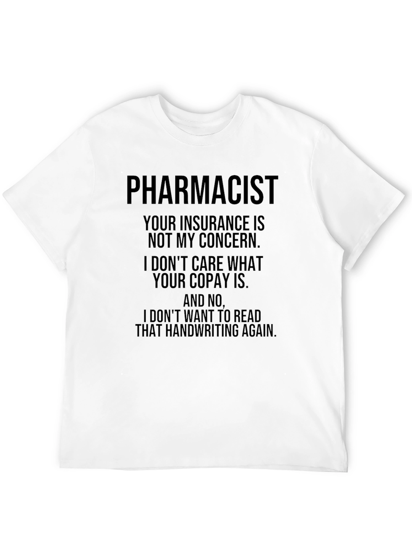 Pharmacist Humor T-Shirt
