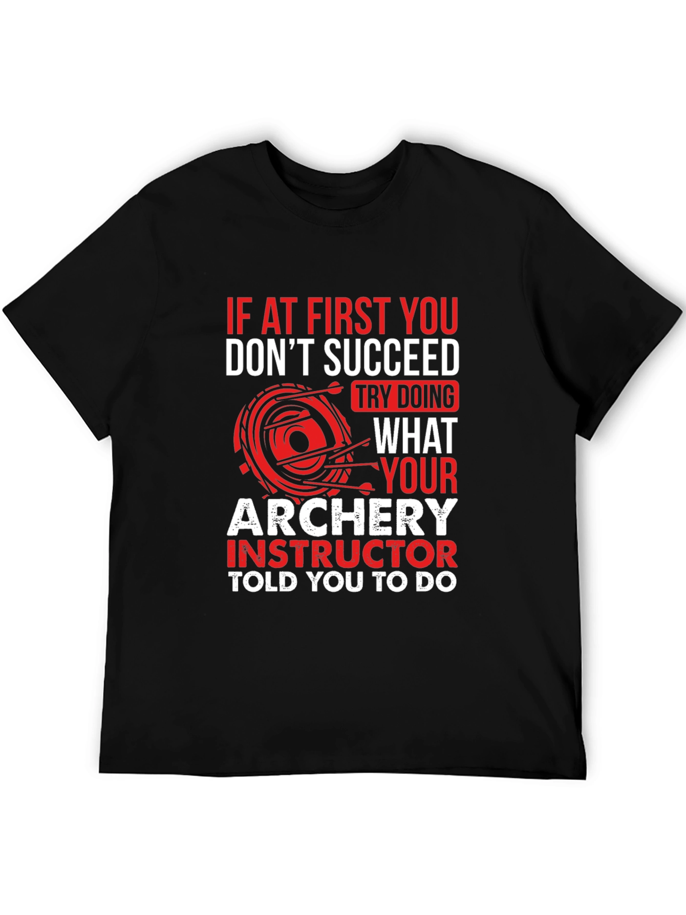 Archery Instructor T-Shirt - Funny Archer Tee