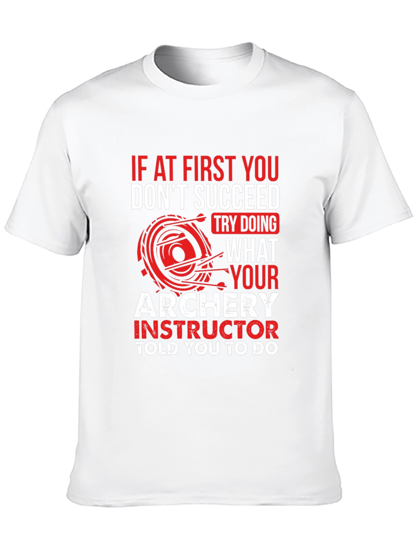 Archery Instructor T-Shirt - Funny Archer Tee