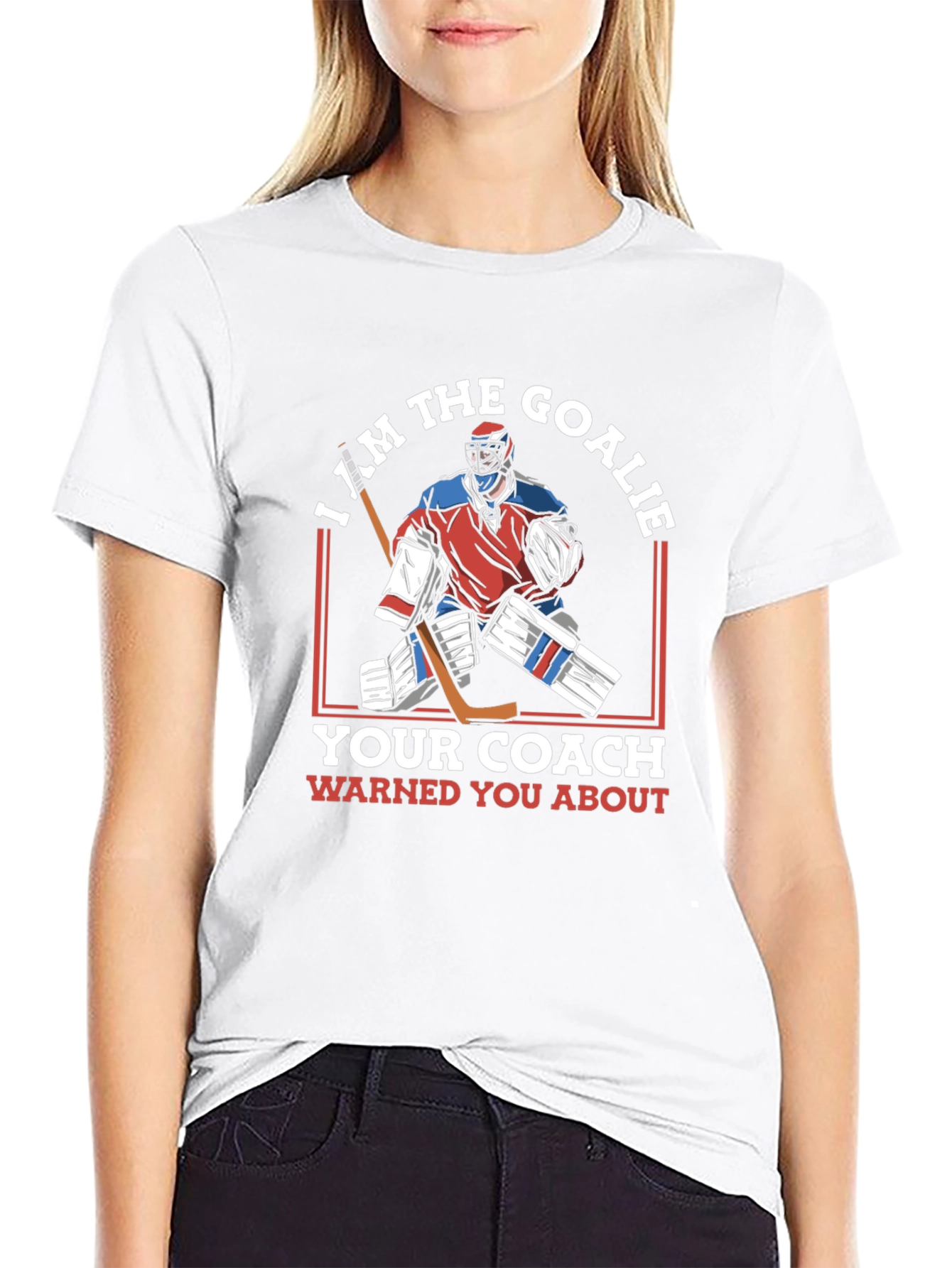 I Am The Goalie T-Shirt Hockey Player Tee