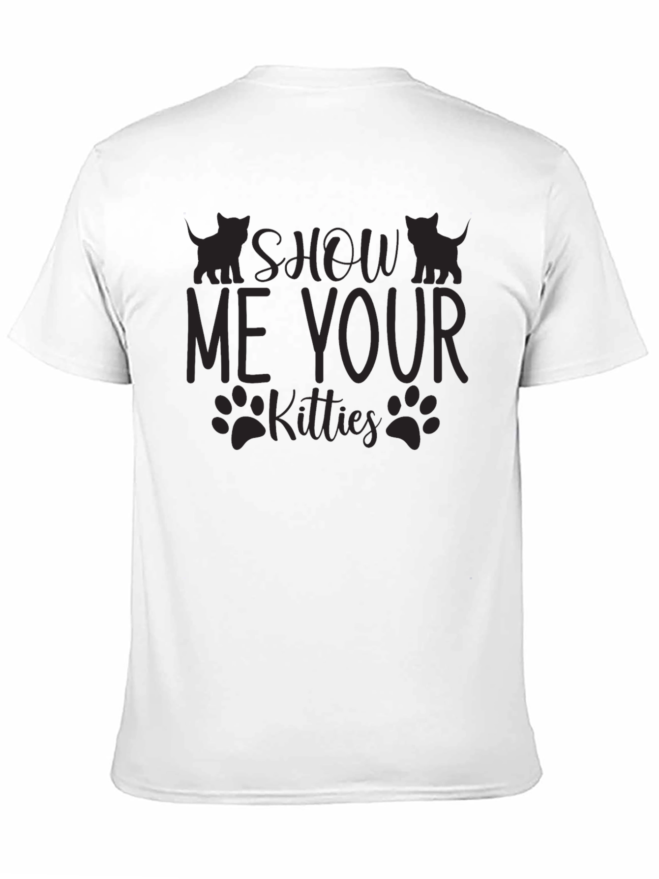 Show Me Your Kitties Graphic T-Shirt