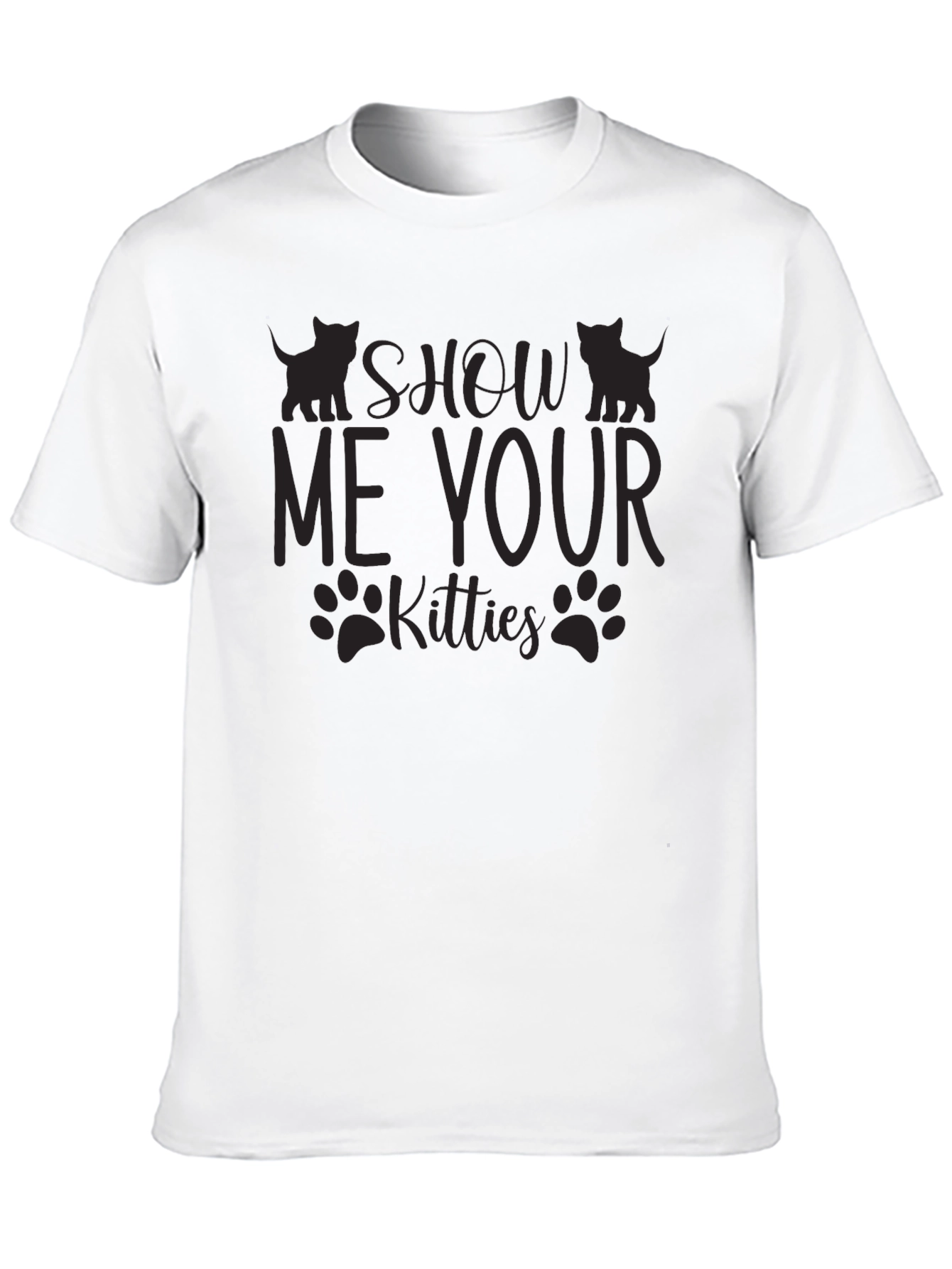 Show Me Your Kitties Graphic T-Shirt