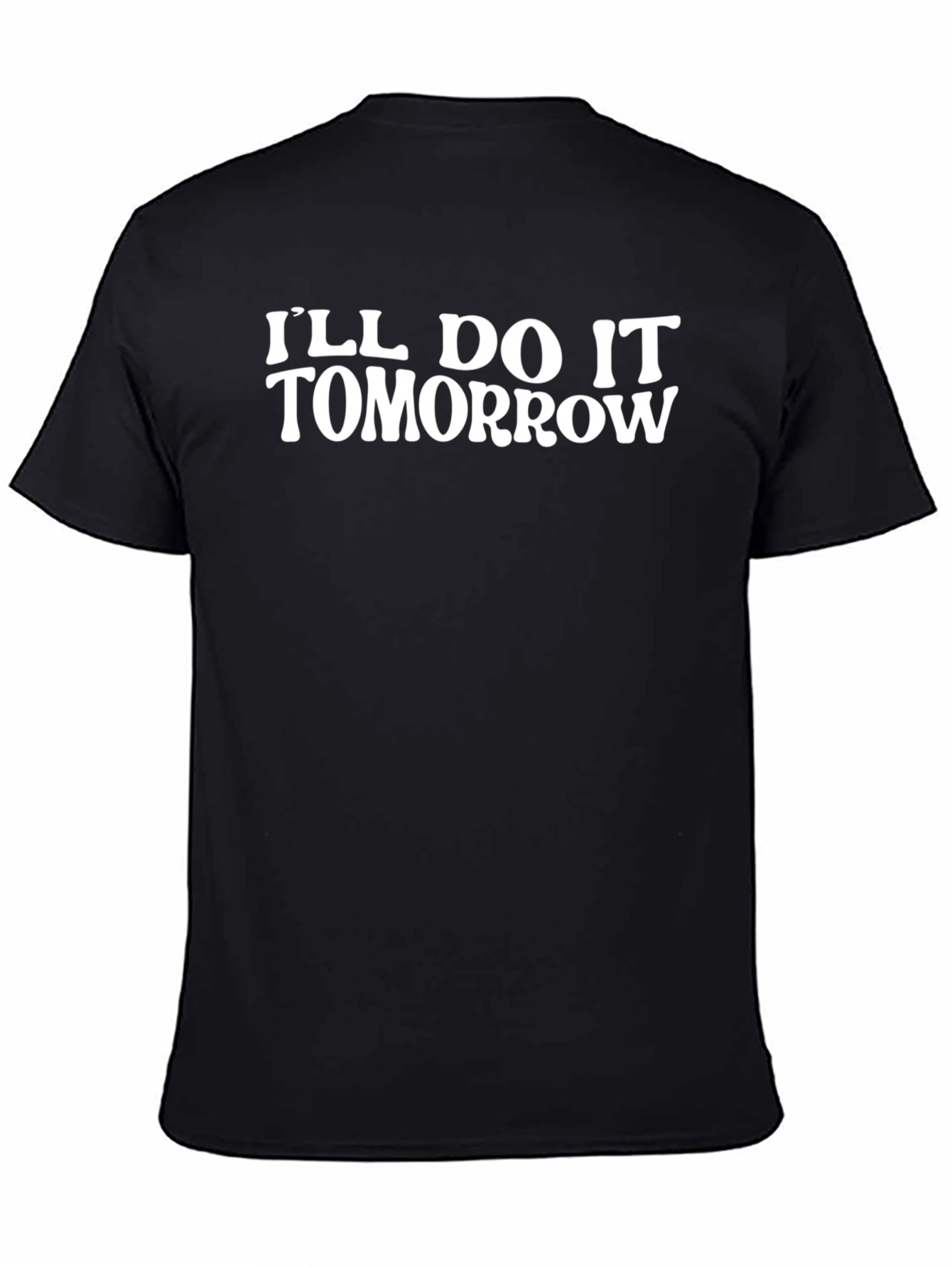 Ill Do It Tomorrow Graphic Tee