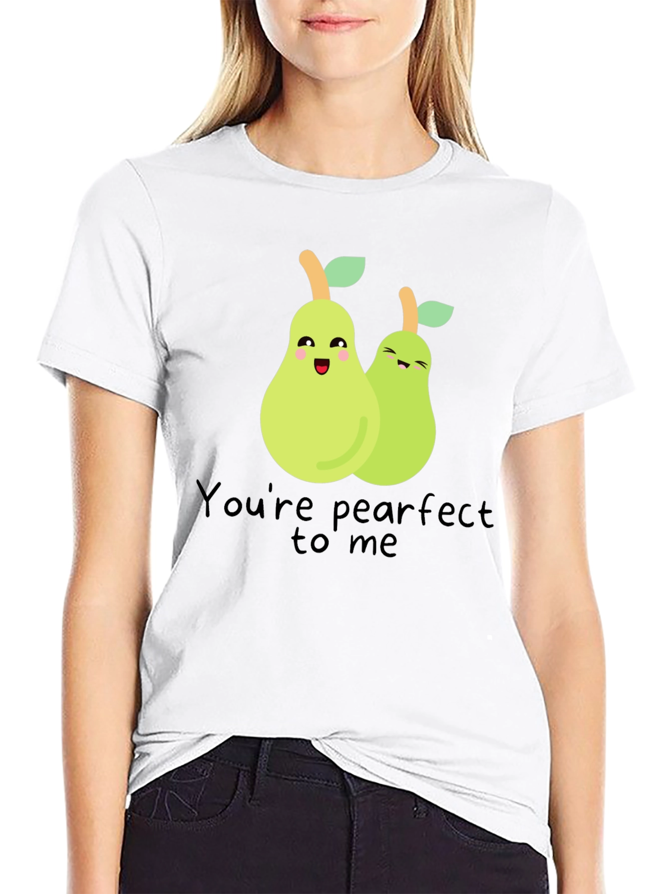 Youre Pearfect to Me T-Shirt