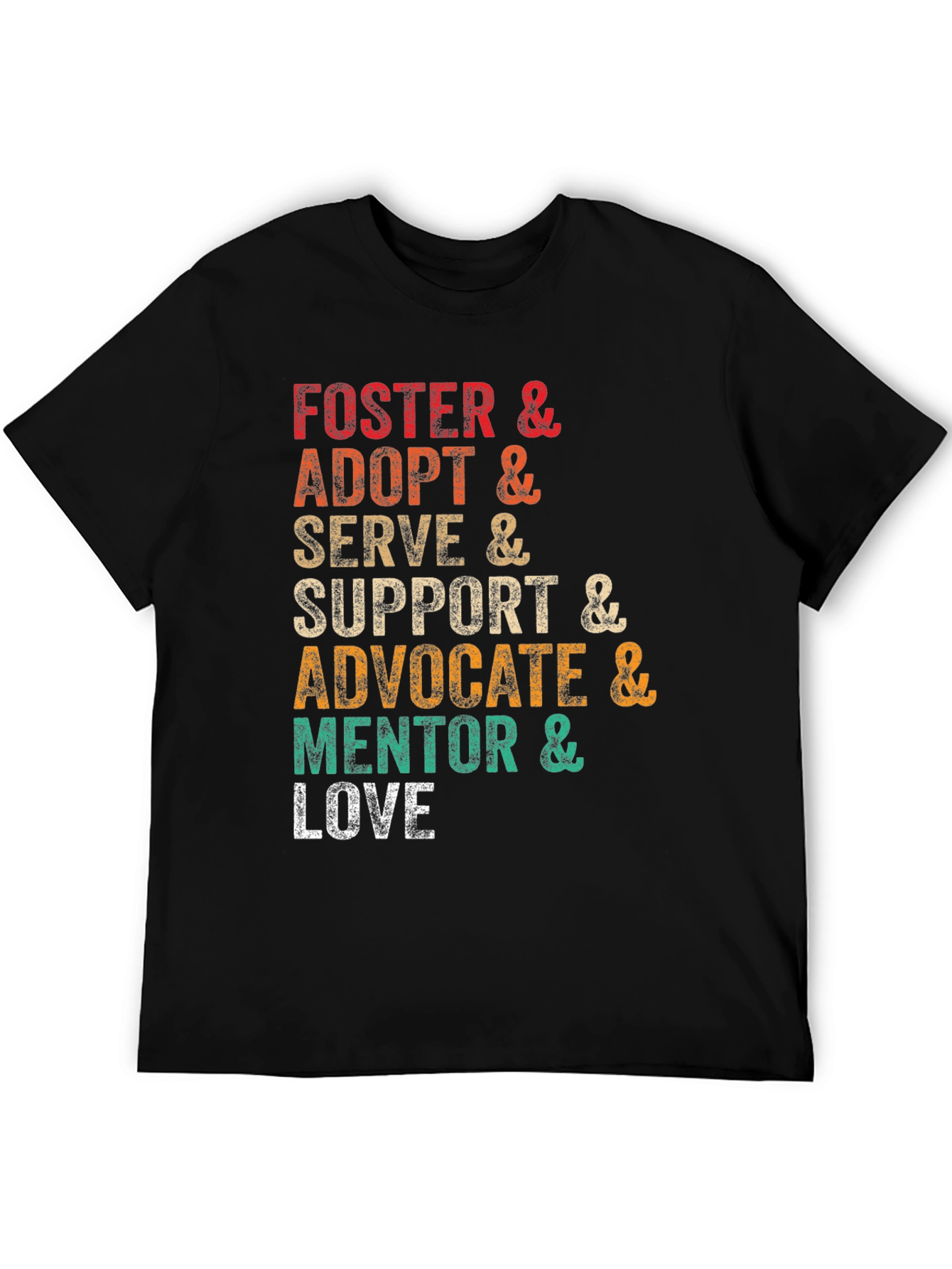 Foster Adopt Serve Love T-Shirt