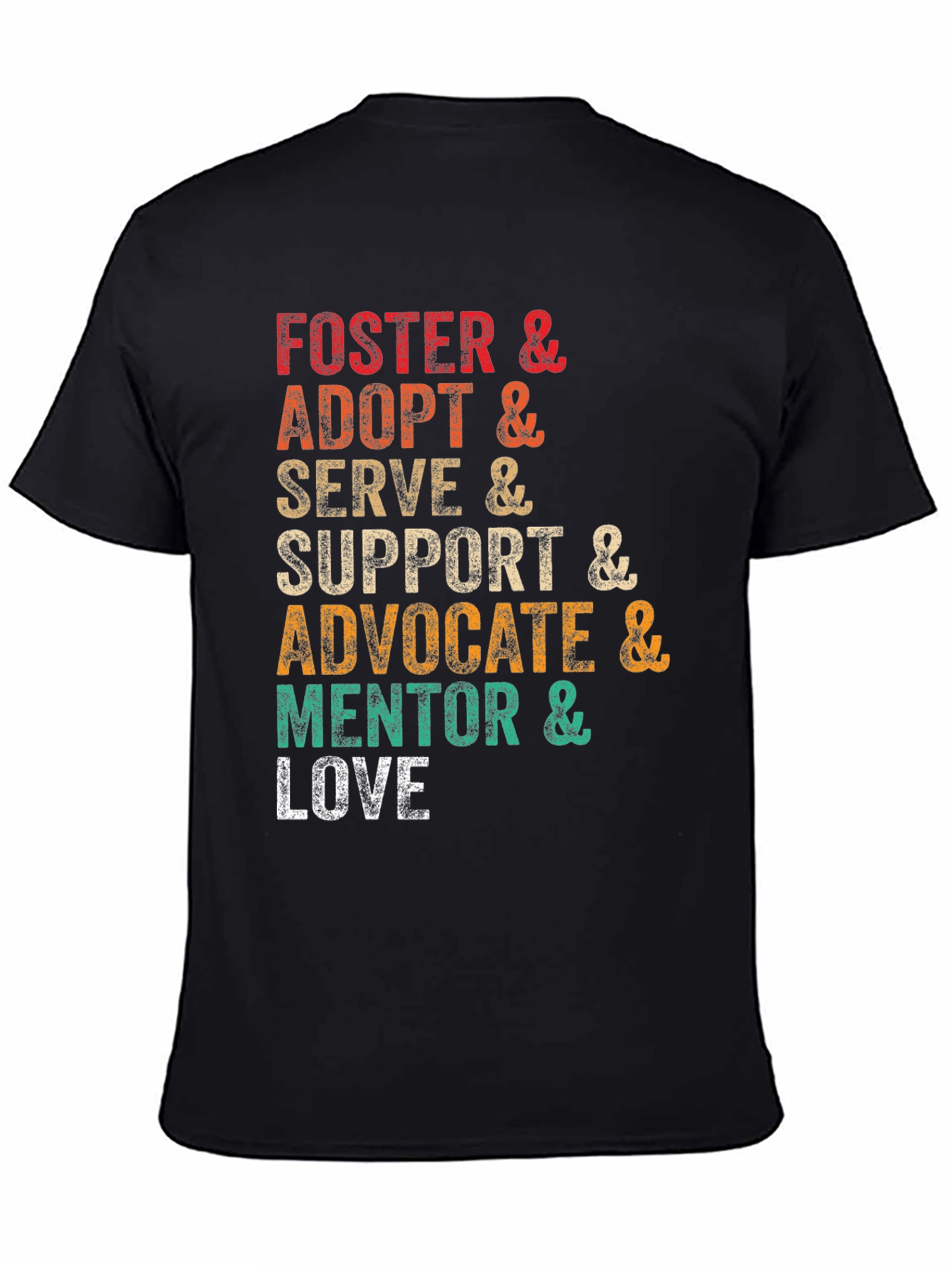 Foster Adopt Serve Love T-Shirt