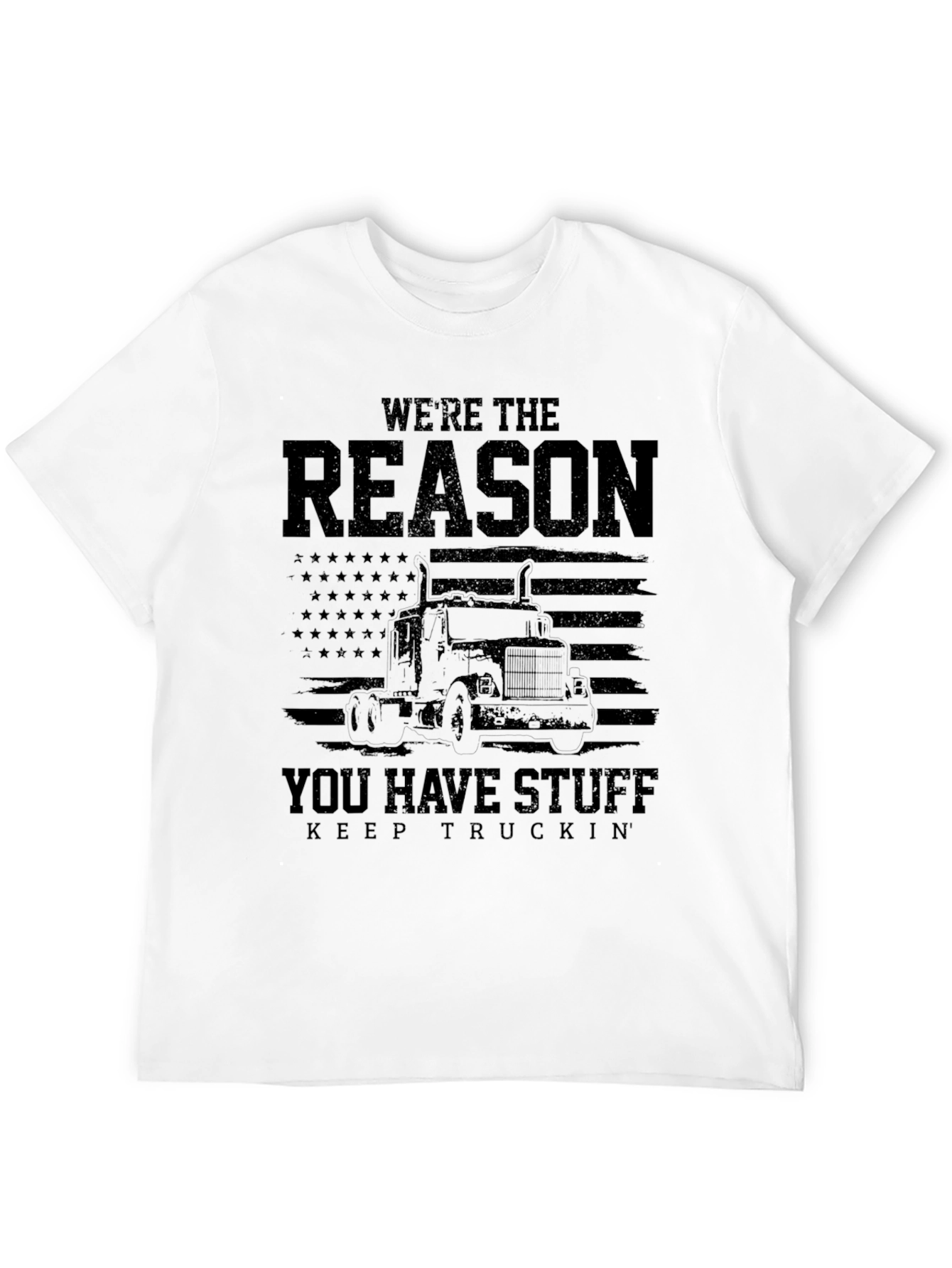 Were The Reason You Have Stuff T-Shirt