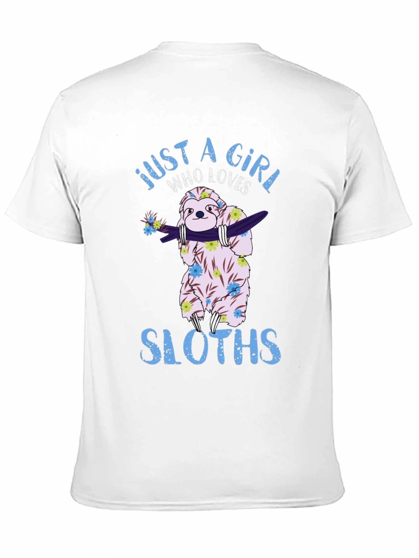 Just A Girl Who Loves Sloths T-Shirt