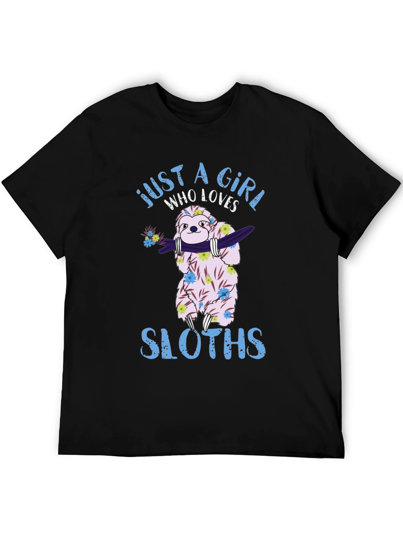 Just A Girl Who Loves Sloths T-Shirt