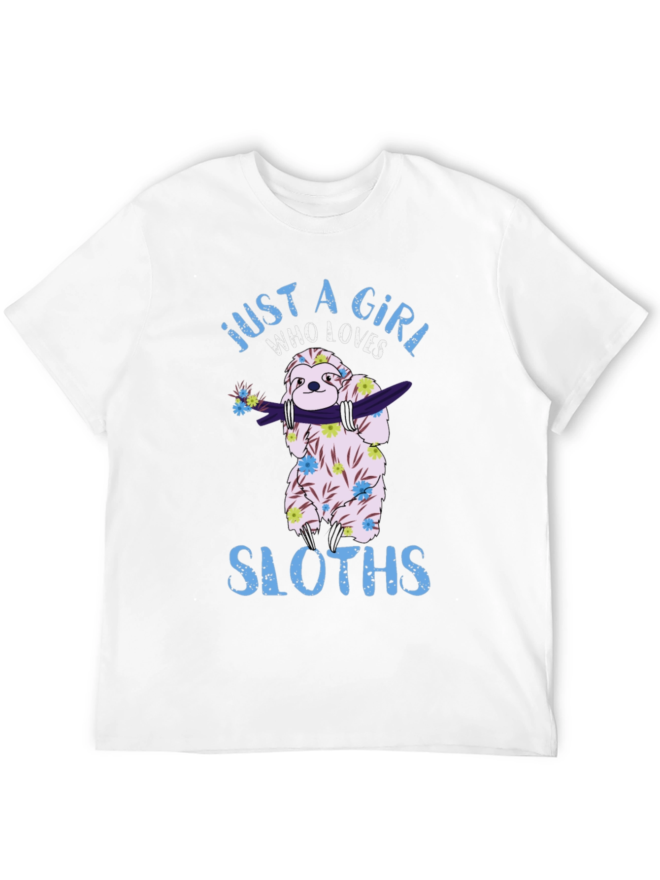 Just A Girl Who Loves Sloths T-Shirt