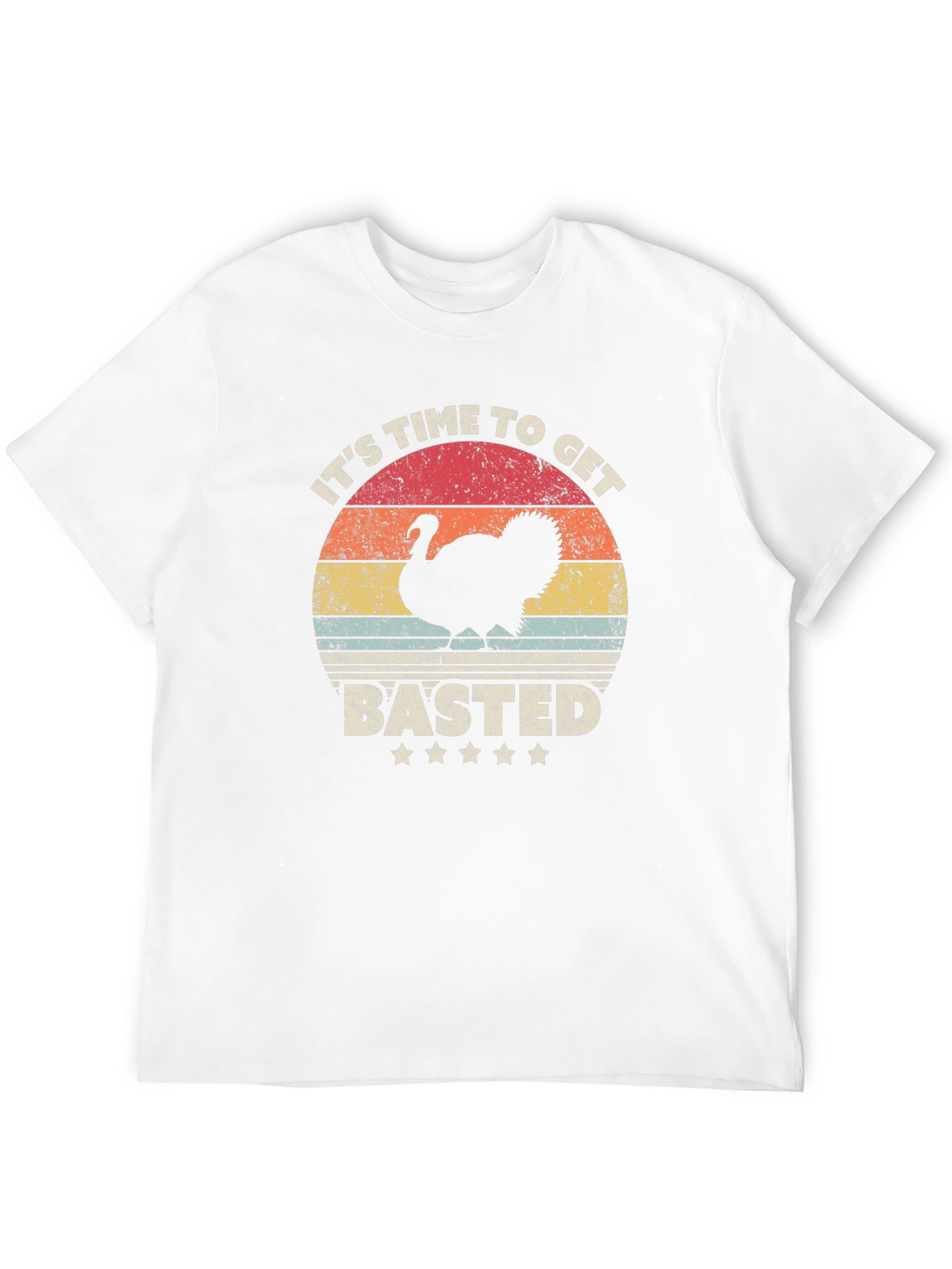 Its Time to Get Basted Turkey T-Shirt