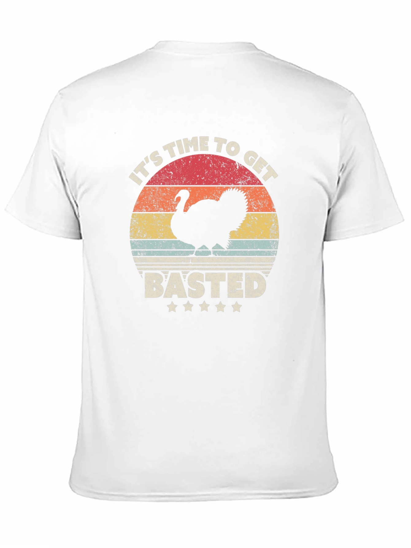 Its Time to Get Basted Turkey T-Shirt