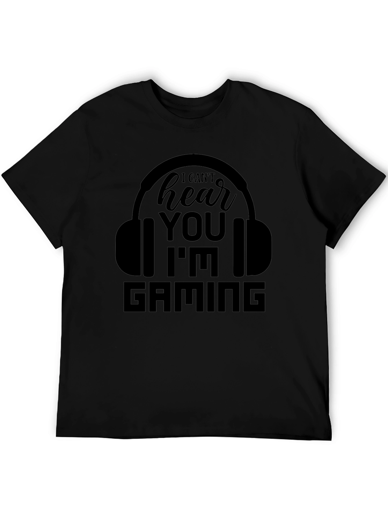 Gamer T-Shirt - I Cant Hear You Im Gaming