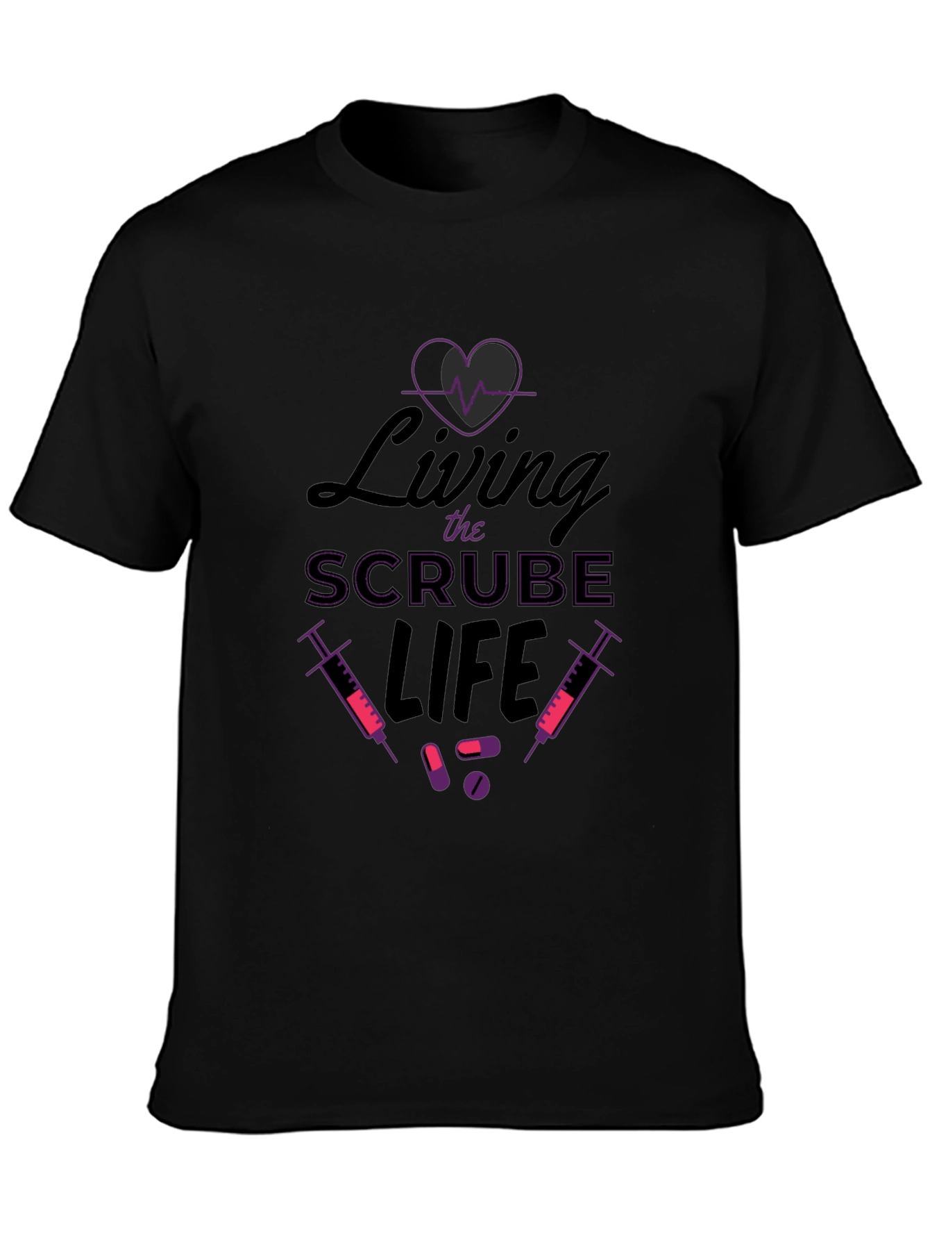 Living The Scrub Life Black Graphic T-Shirt