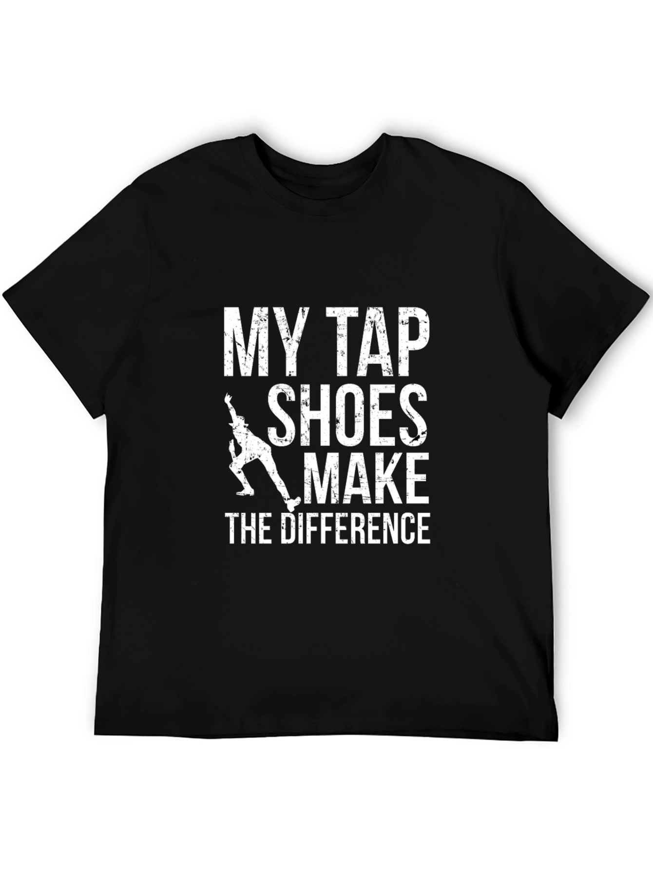 Tap Shoes Make The Difference Graphic T-Shirt