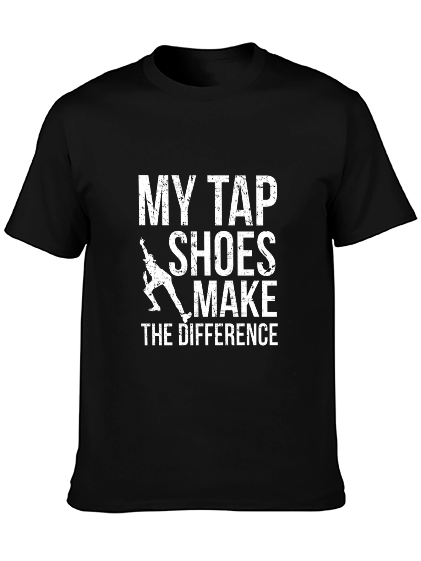 Tap Shoes Make The Difference Graphic T-Shirt
