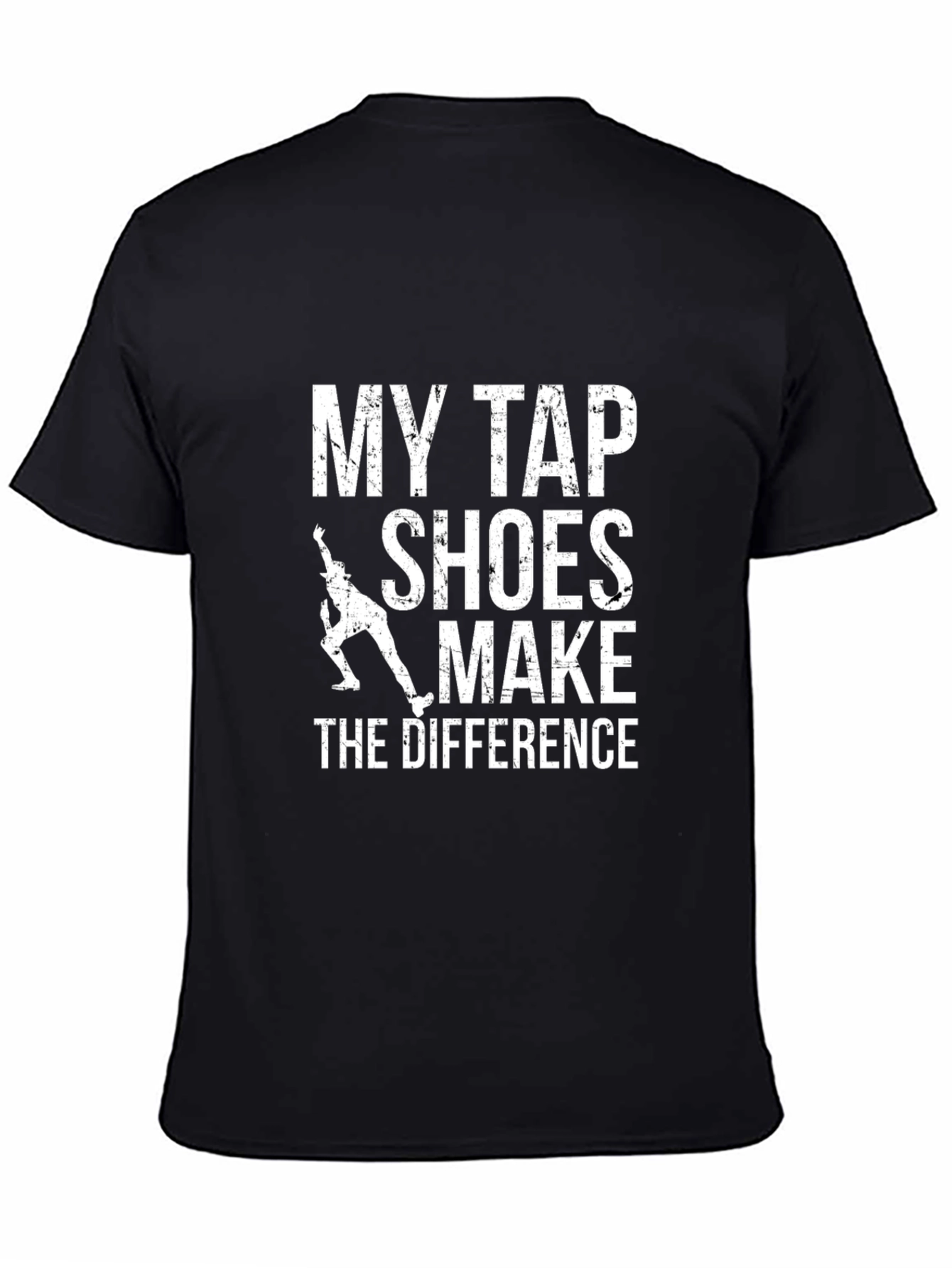 Tap Shoes Make The Difference Graphic T-Shirt