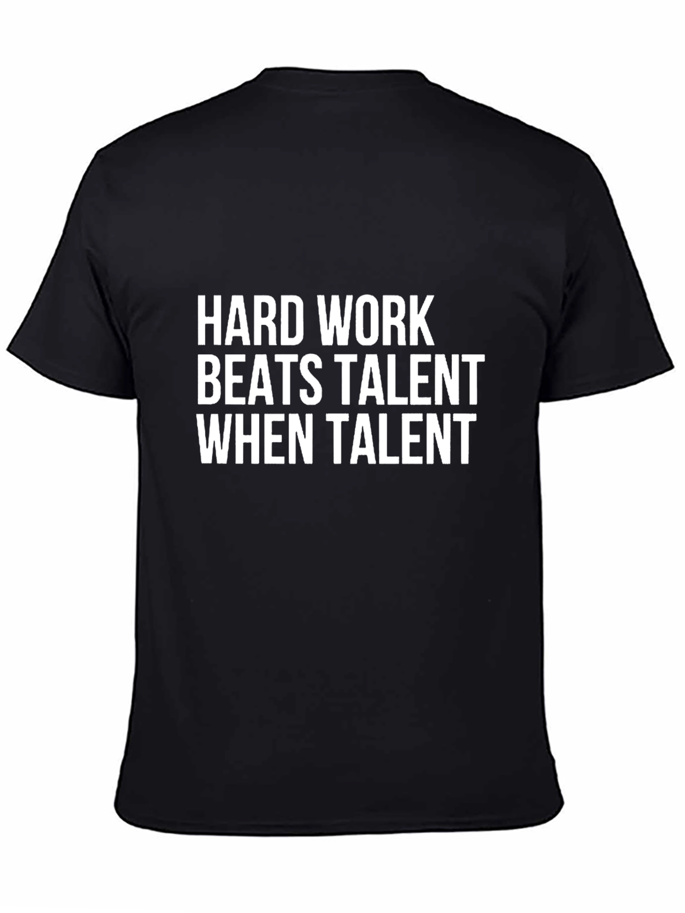 Motivational Black T-Shirt: Hard Work Beats Talent