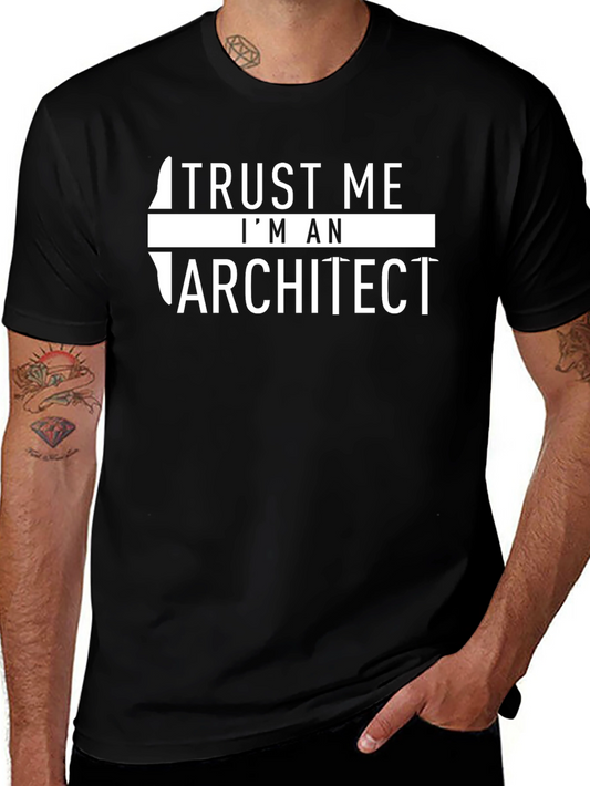 Trust Me Im An Architect T-Shirt