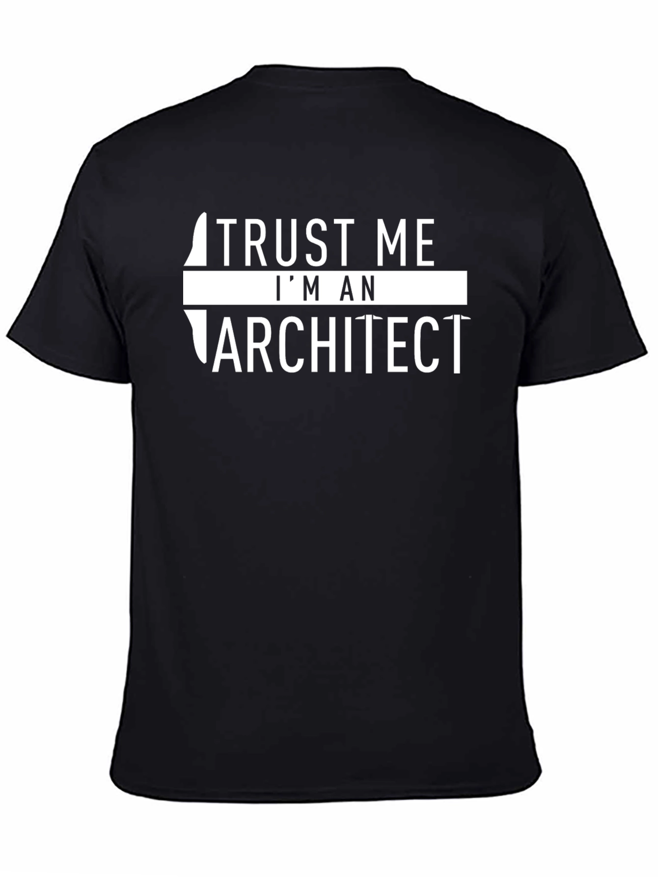 Trust Me Im An Architect T-Shirt