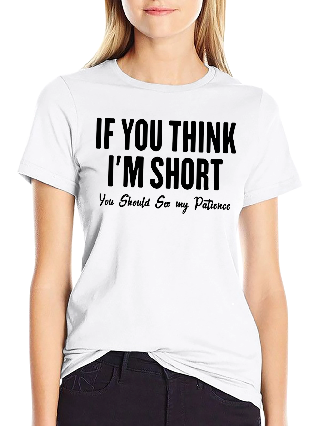 Funny Short Patience T-Shirt