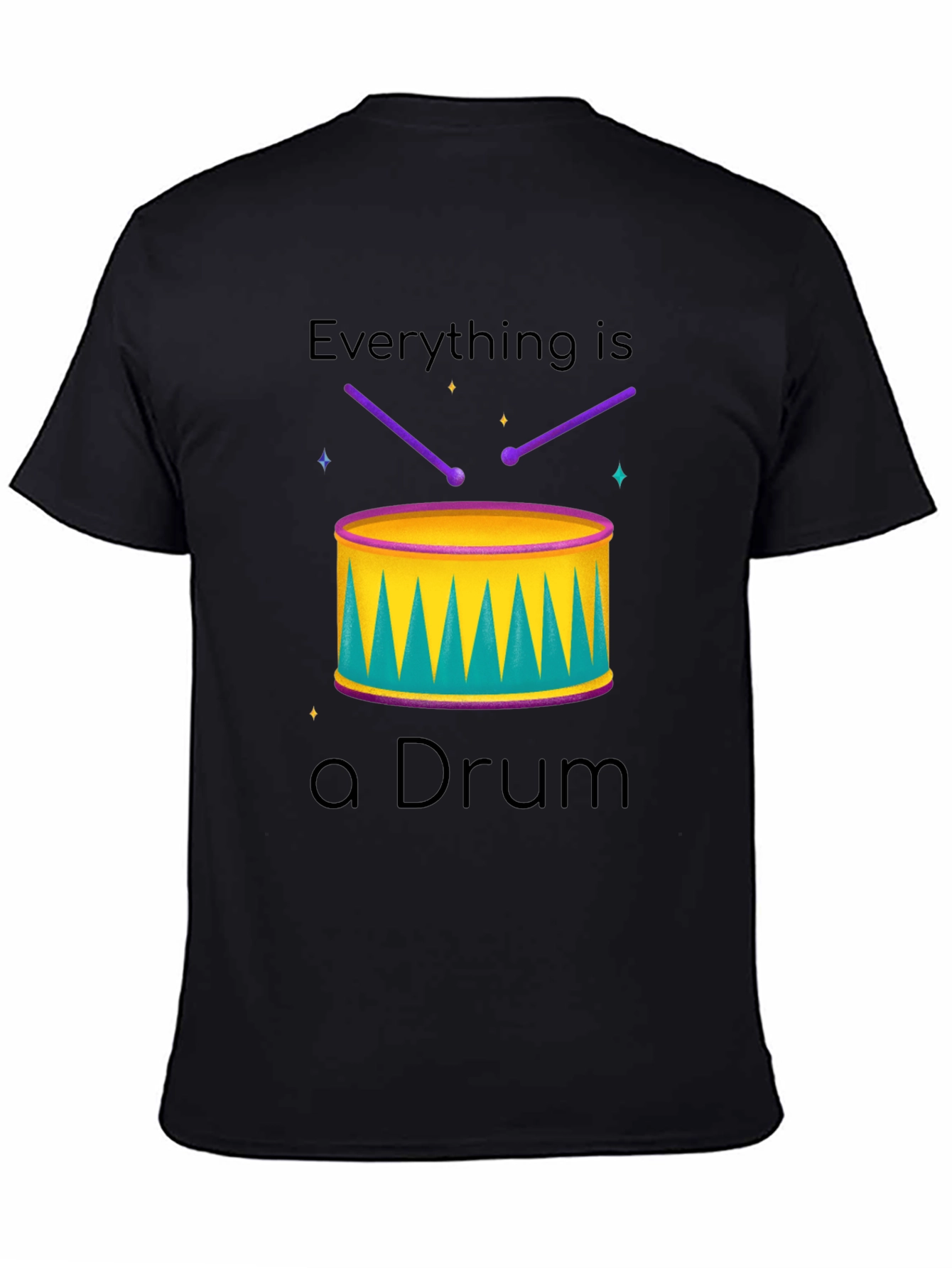 Everything is a Drum T-Shirt - Musician Tee